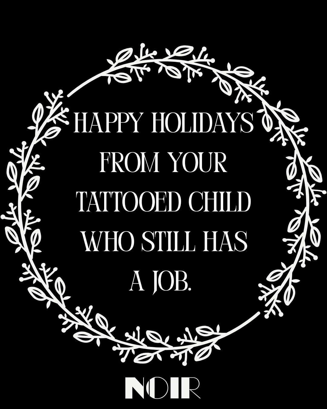 Reminder: don&rsquo;t forget to send a holiday message to your loved ones!💌

#noirgent #tattoogent #tattoostudio #piercingstudio #holidaywishes