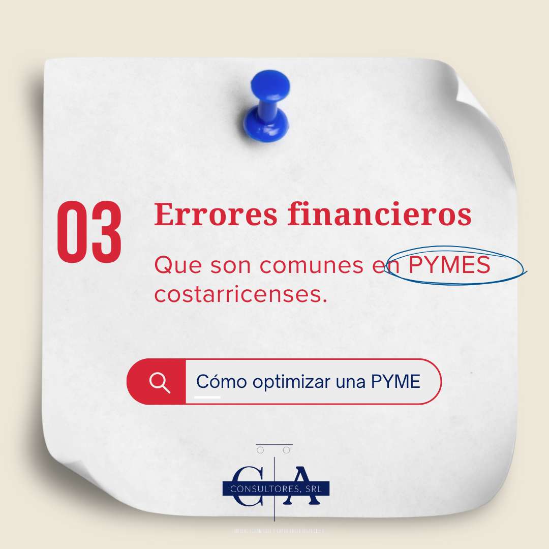 Errores financieros, son comunes en PYMES costarricenses. 'Consultores, S.R.L.