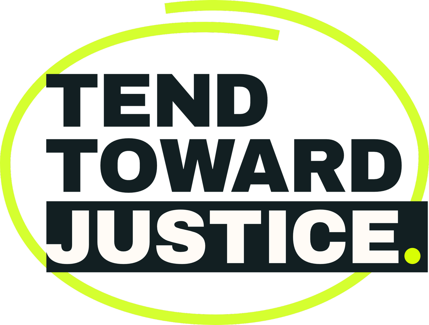 Tend Toward Justice