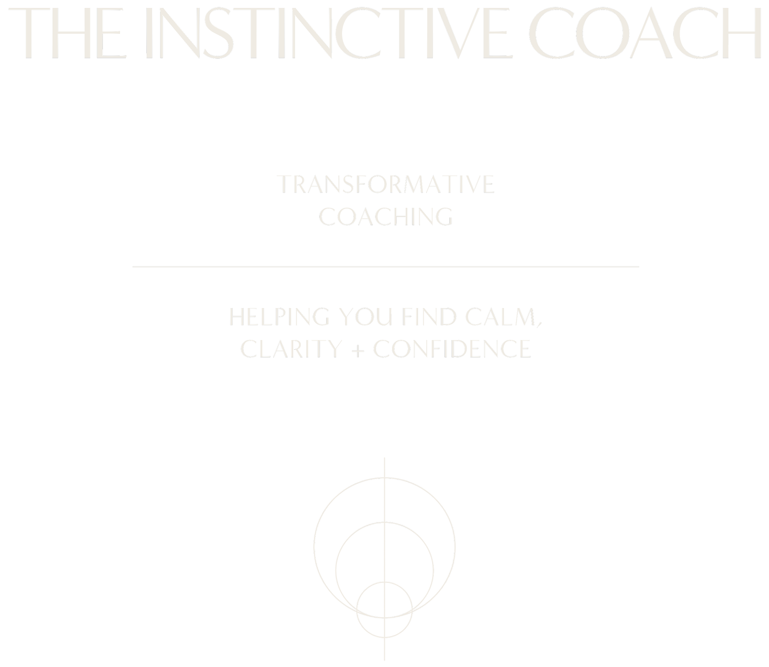 Black promotional graphic for The Instinctive Coach with white text reading 'Transformative Coaching' and 'Helping you find calm, clarity + confidence,' featuring a minimalist concentric circle design.