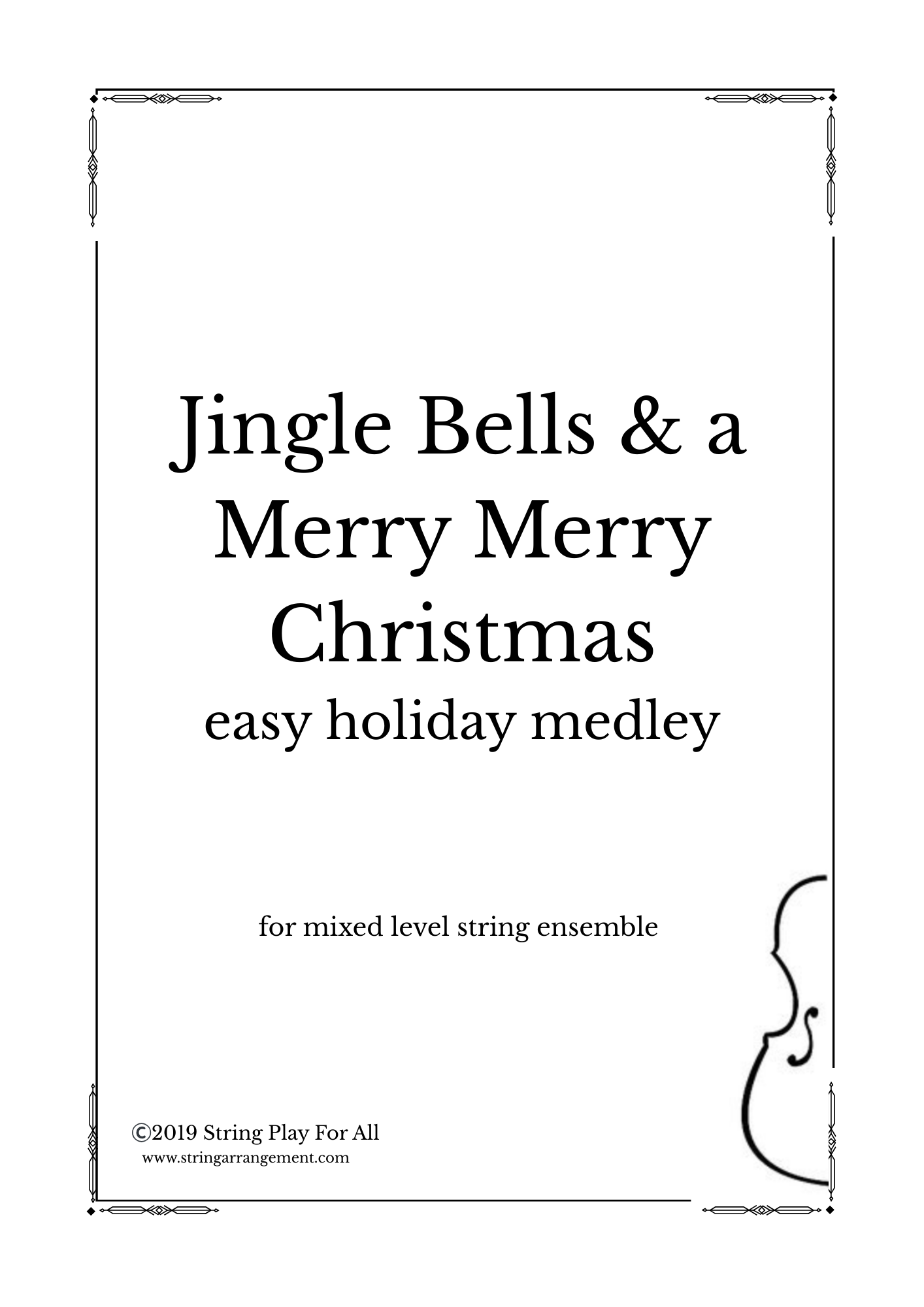 Jingle Bells and a Merry Merry Christmas- medley for mixed-level VIOLIN ensemble