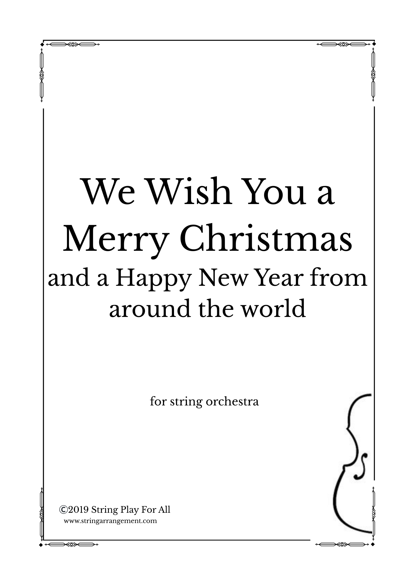 We Wish you a Merry Christmas and a Happy New Year from Around the World for String Orchestra