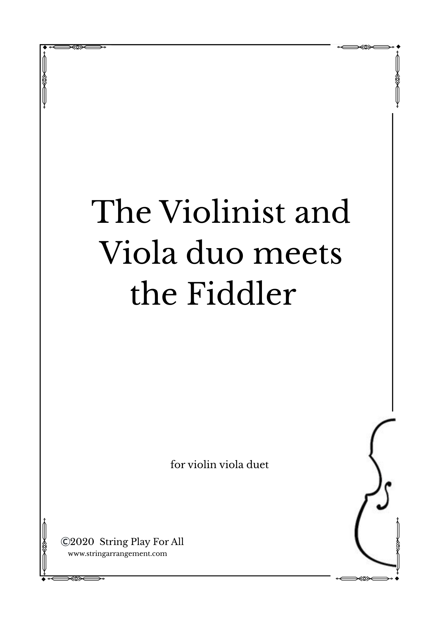 The Violinist and Viola Duo meets the Fiddler
