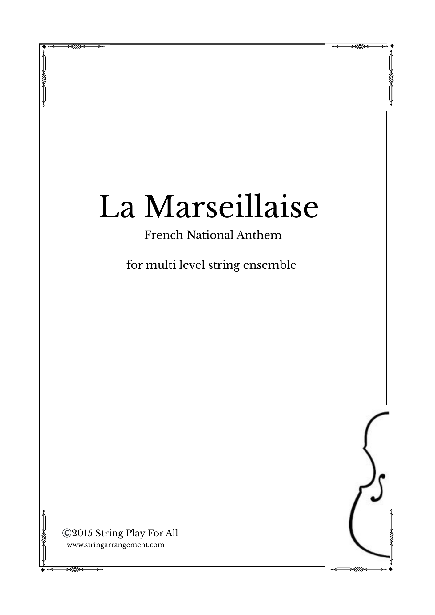 La Marseillaise ( French National Anthem) for multi level string ensemble