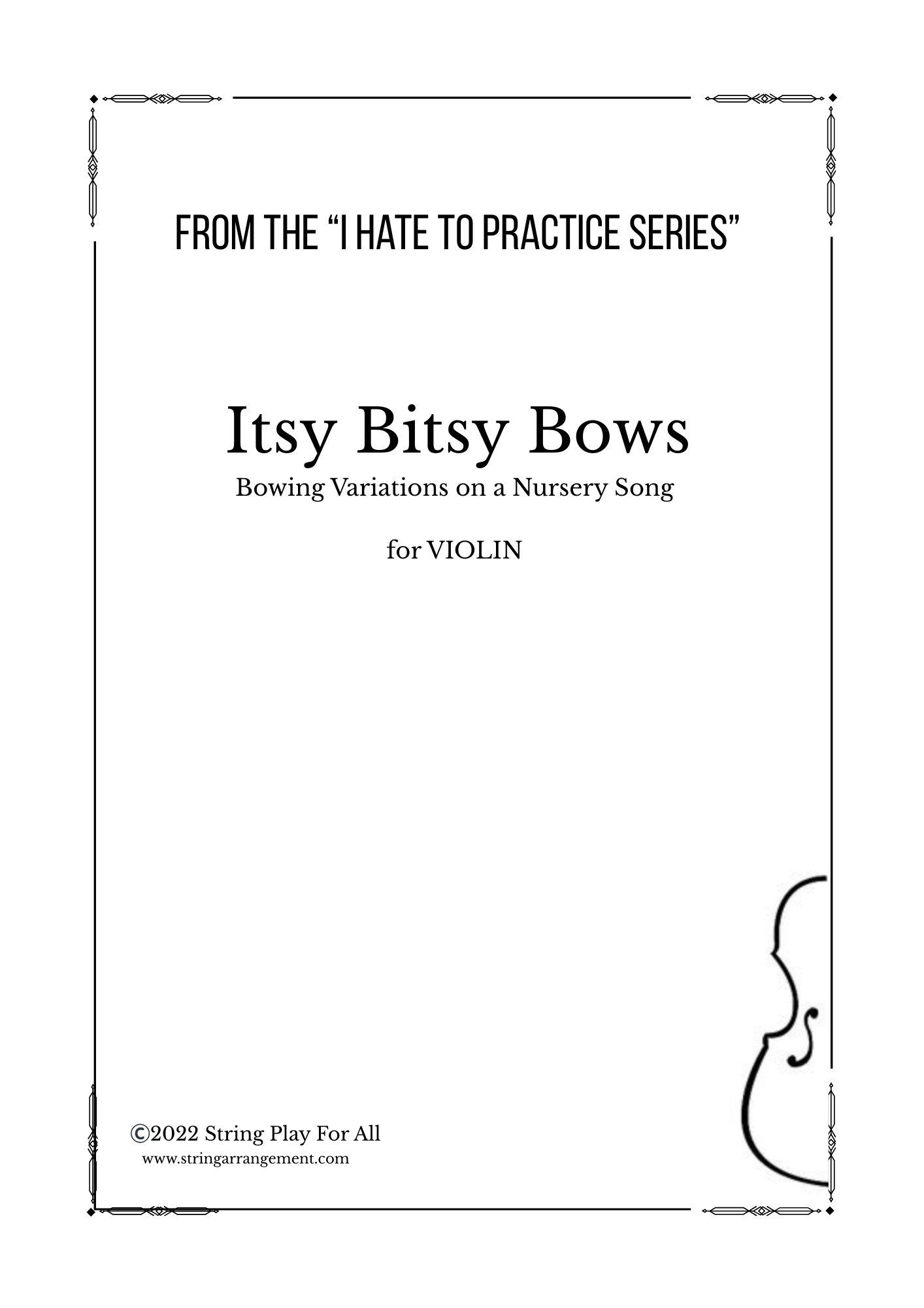 Itsy Bitsy Bows- Bowing Variations on a Nursery Song for VIOLIN