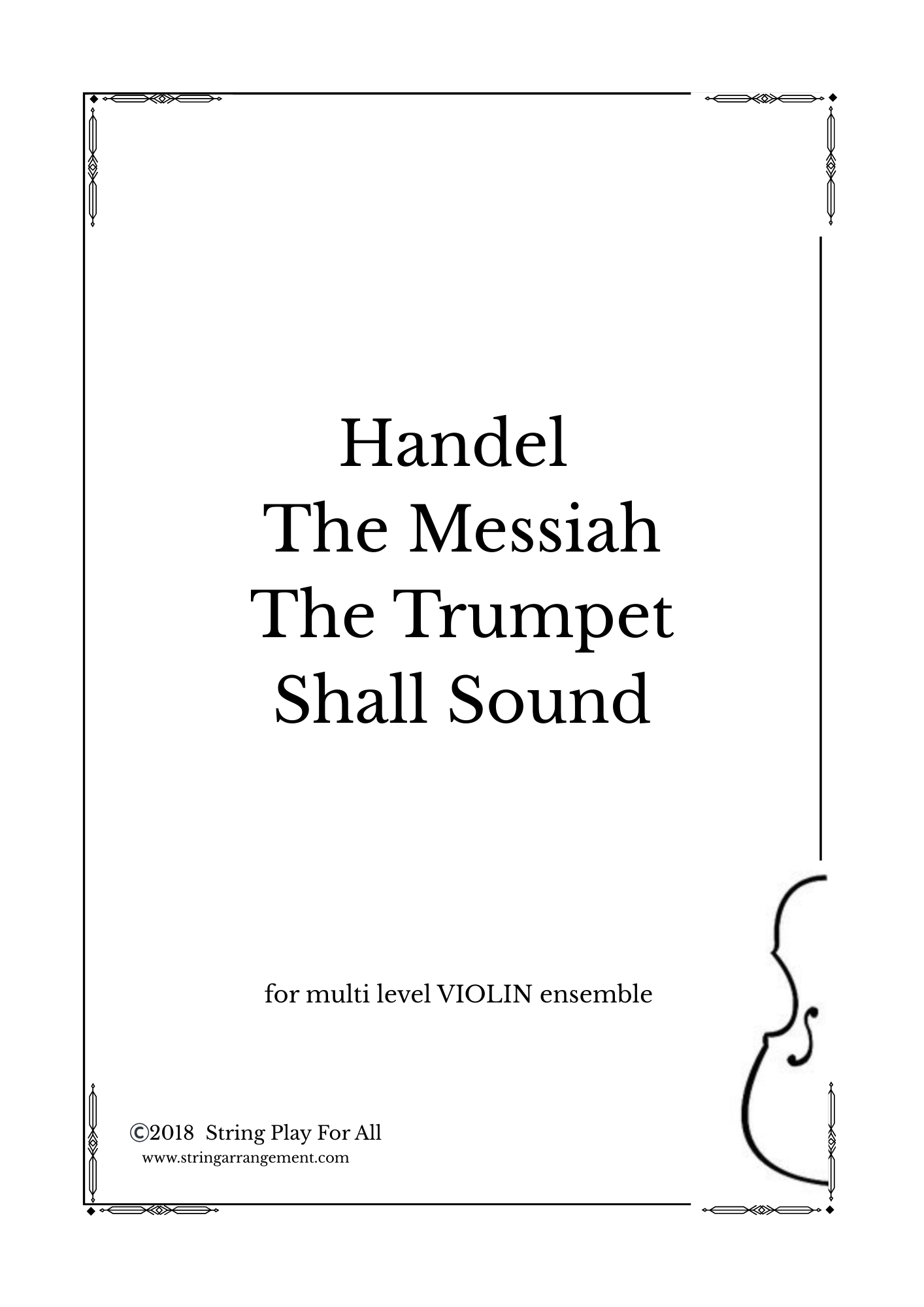 Handel The Messiah- The Trumpet Shall Sound for multi level violin ensemble