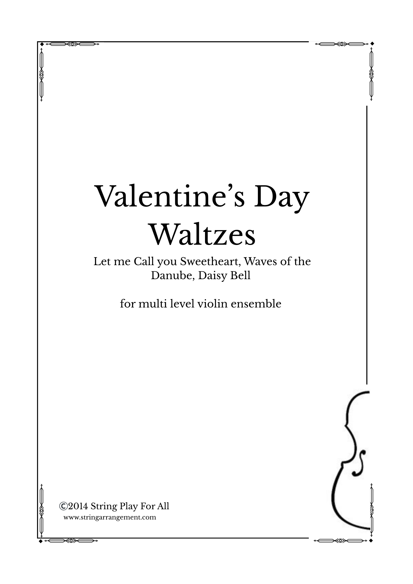 Valentines Day Waltzes- Daisy Bell, Waves of the Danube, and Let me Call you Sweetheart for multi level violin ensemble