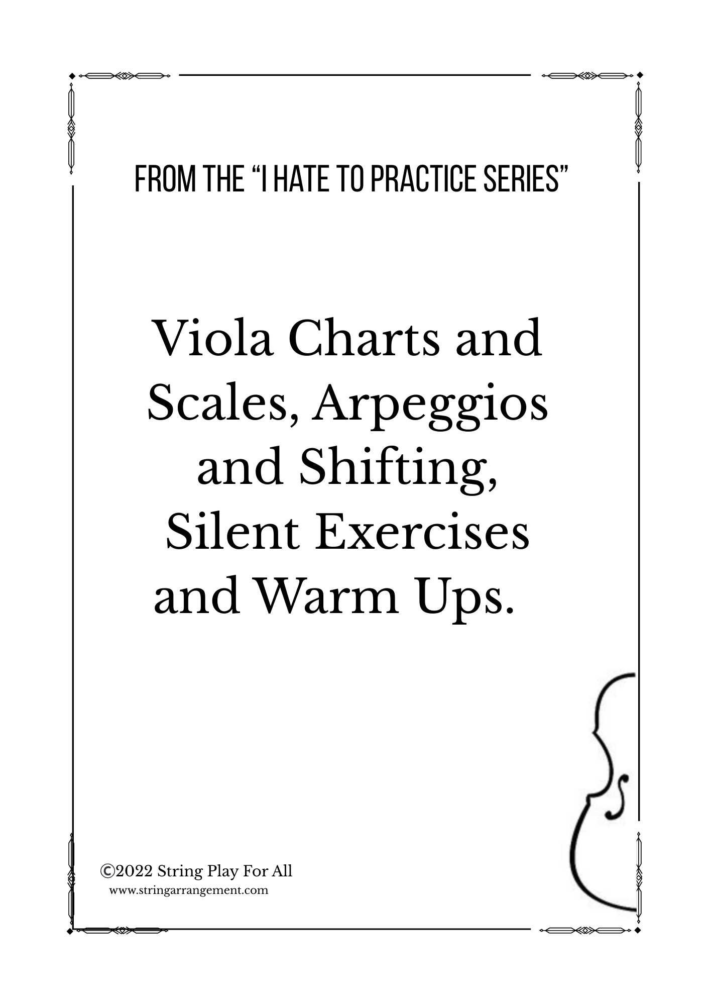 Viola Charts and Scales, Arpeggios and Shifting, Silent Exercises and Warm Ups