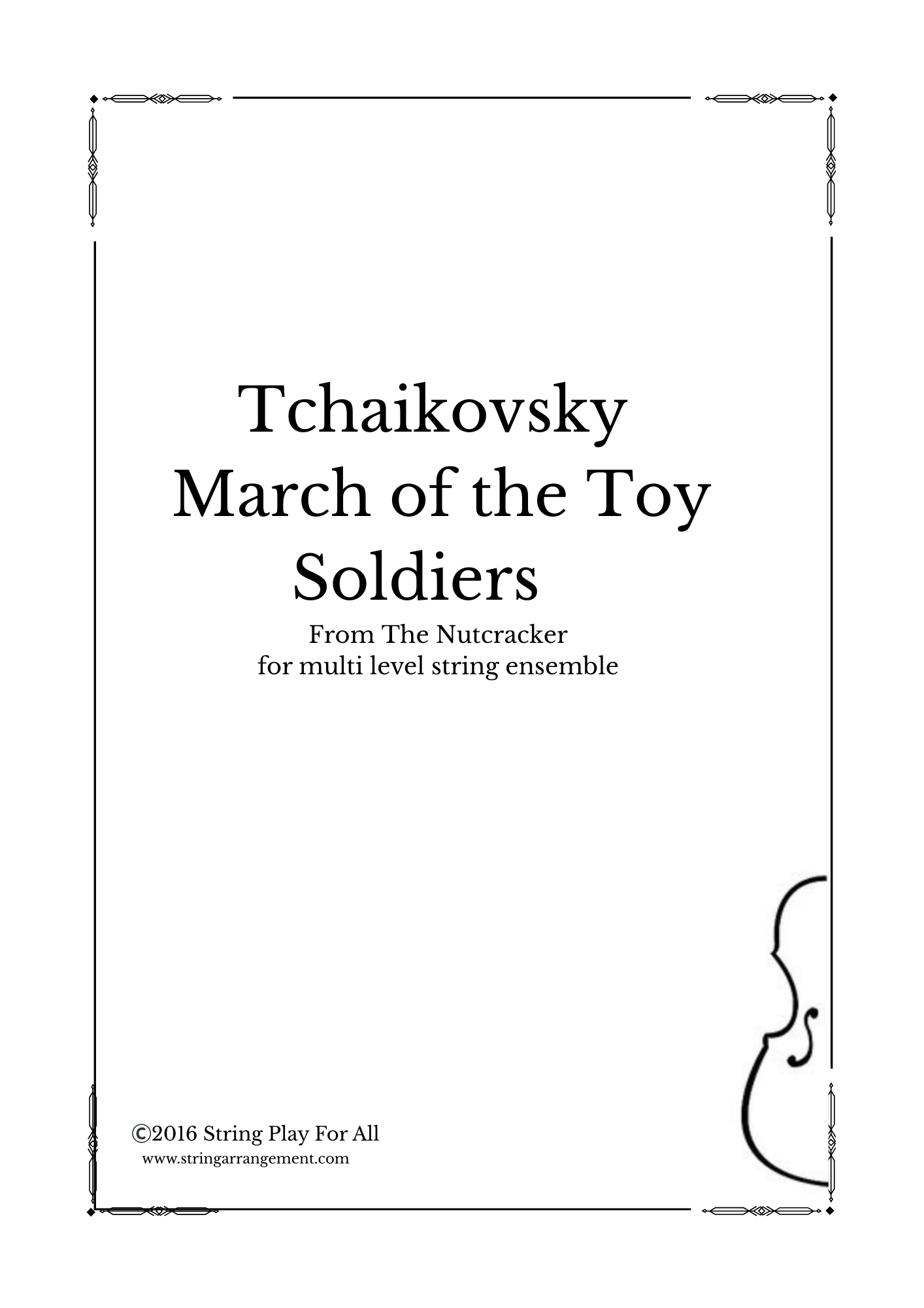 Tchaikovsky- March of the Toy Soldiers from The Nutcracker for multi level string ensemble