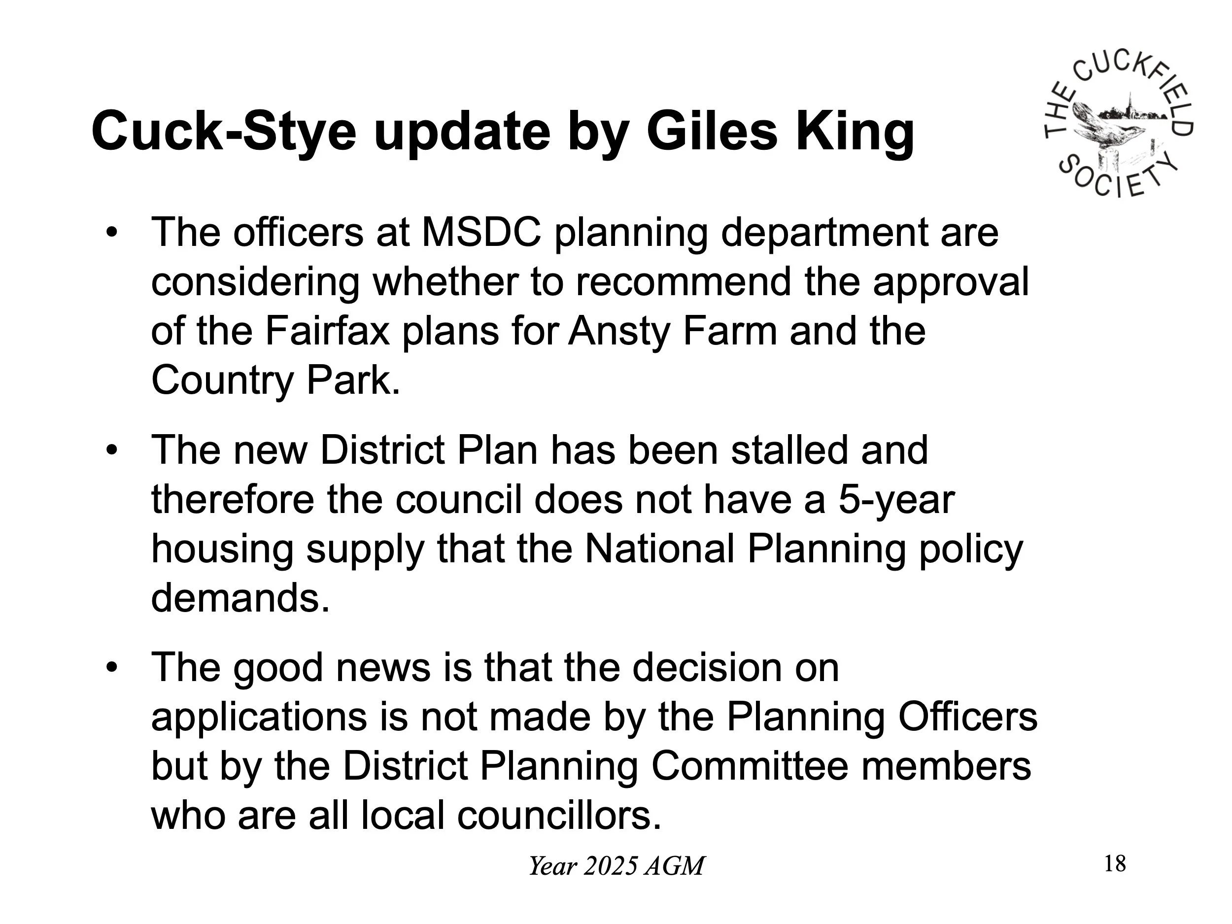 Slide titled "Cuck-Stye update by Giles King" with bullet points discussing local planning decisions, Fairfax plans, district plan delays, and decisions by local council members, with a logo of the Cuckfield Society in the top right corner.