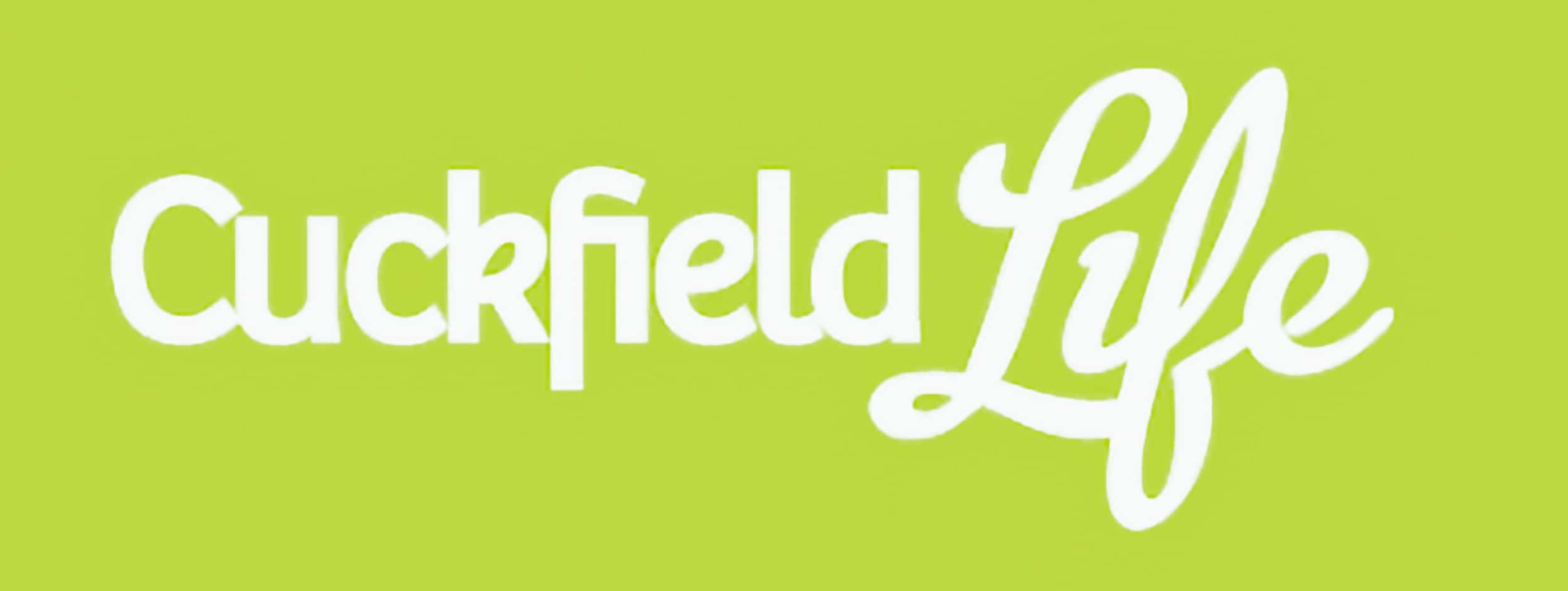 Bright green background with white text that reads 'Cuckfield Life' in bold font, with the word 'Life' written in cursive.
