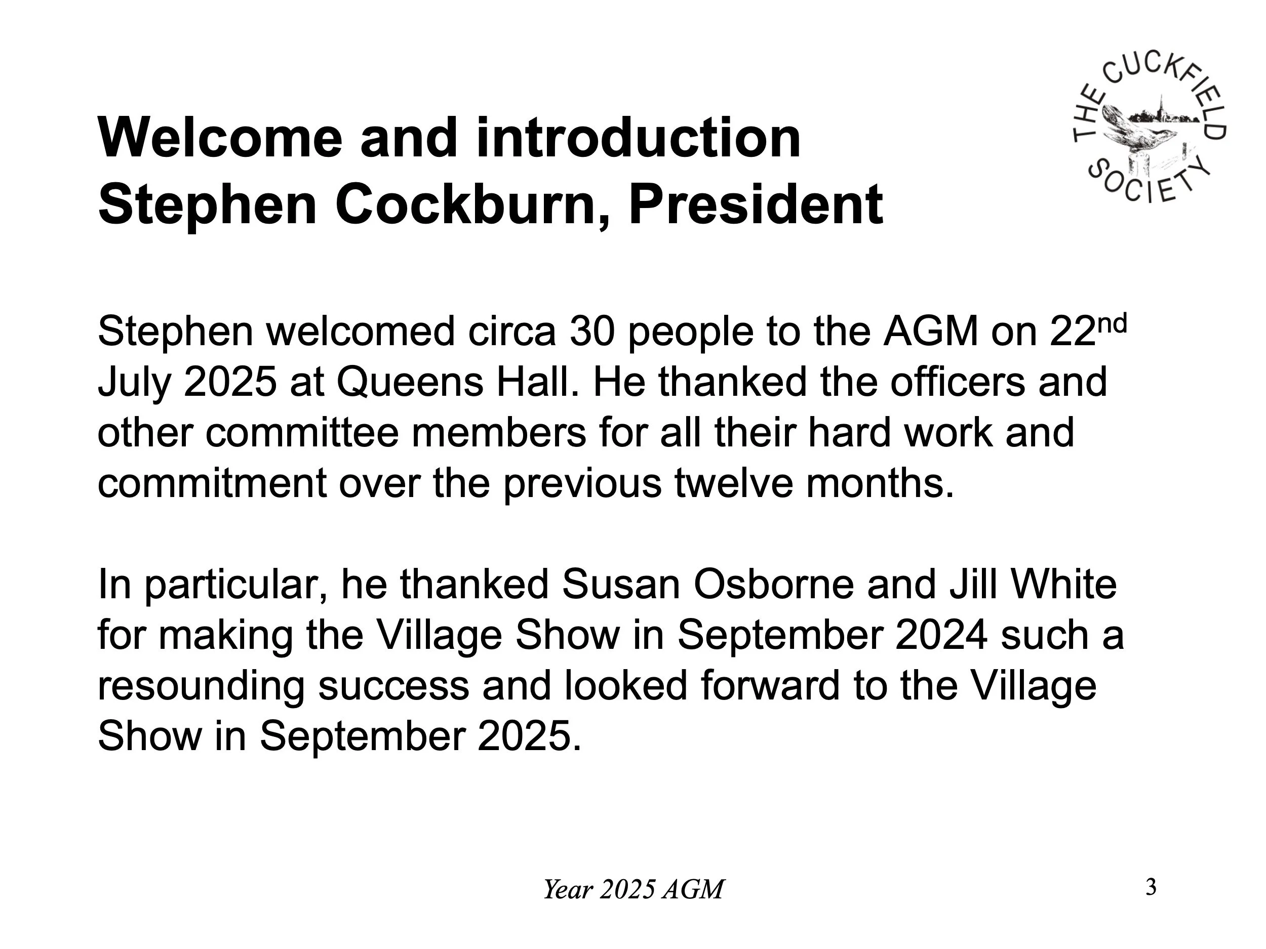 Slide with the title "Welcome and introduction Stephen Cockburn, President" and text about Stephen welcoming approximately 30 people to the AGM on July 22, 2025, at Queens Hall, thanking officers and committee members, and mentioning specific thanks 