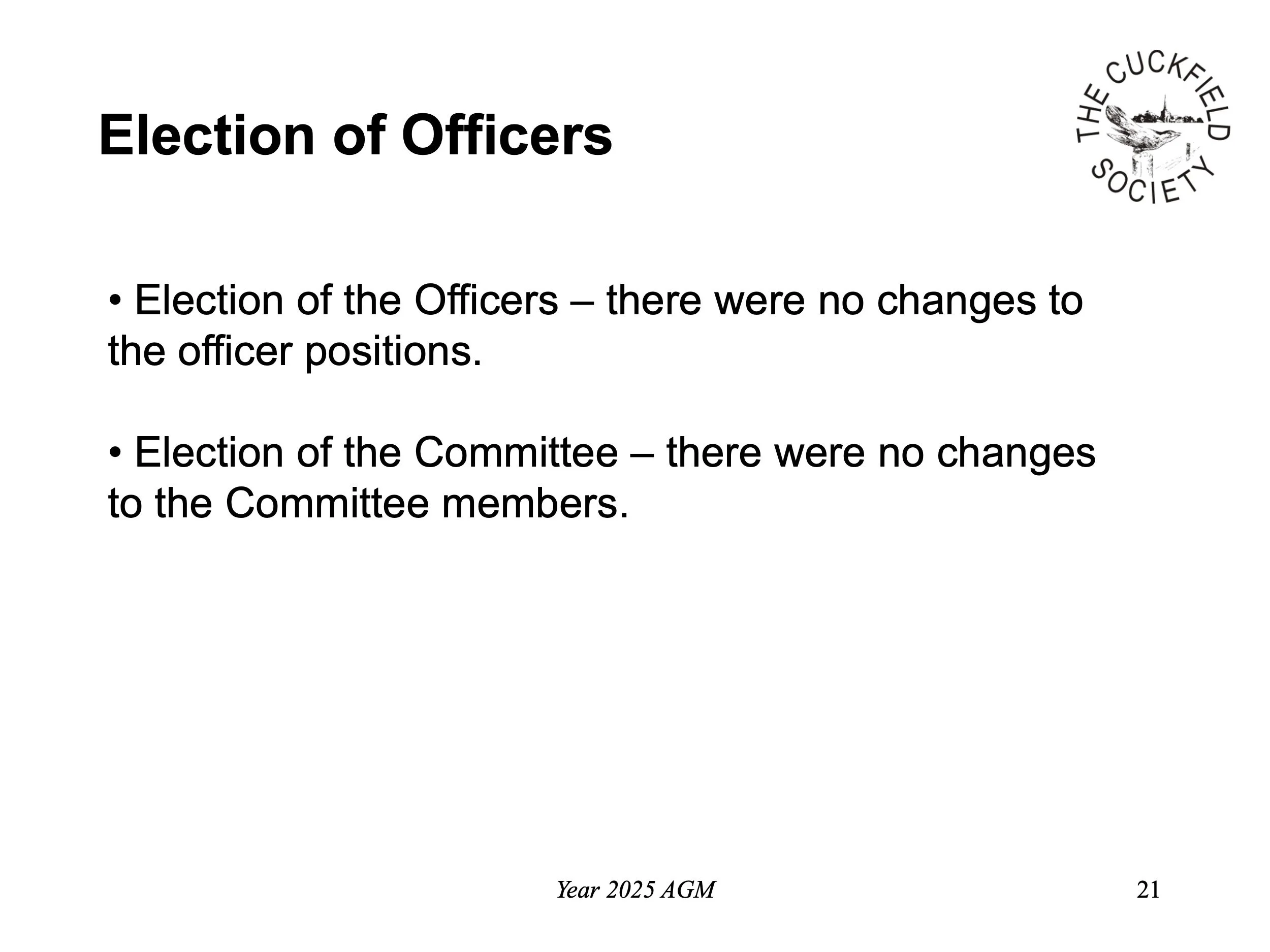 Slide from a presentation titled 'Election of Officers' with the logo of the Cuckfield Society at the top right. The slide states that there were no changes to the officer positions or to the committee members during the 2025 AGM.