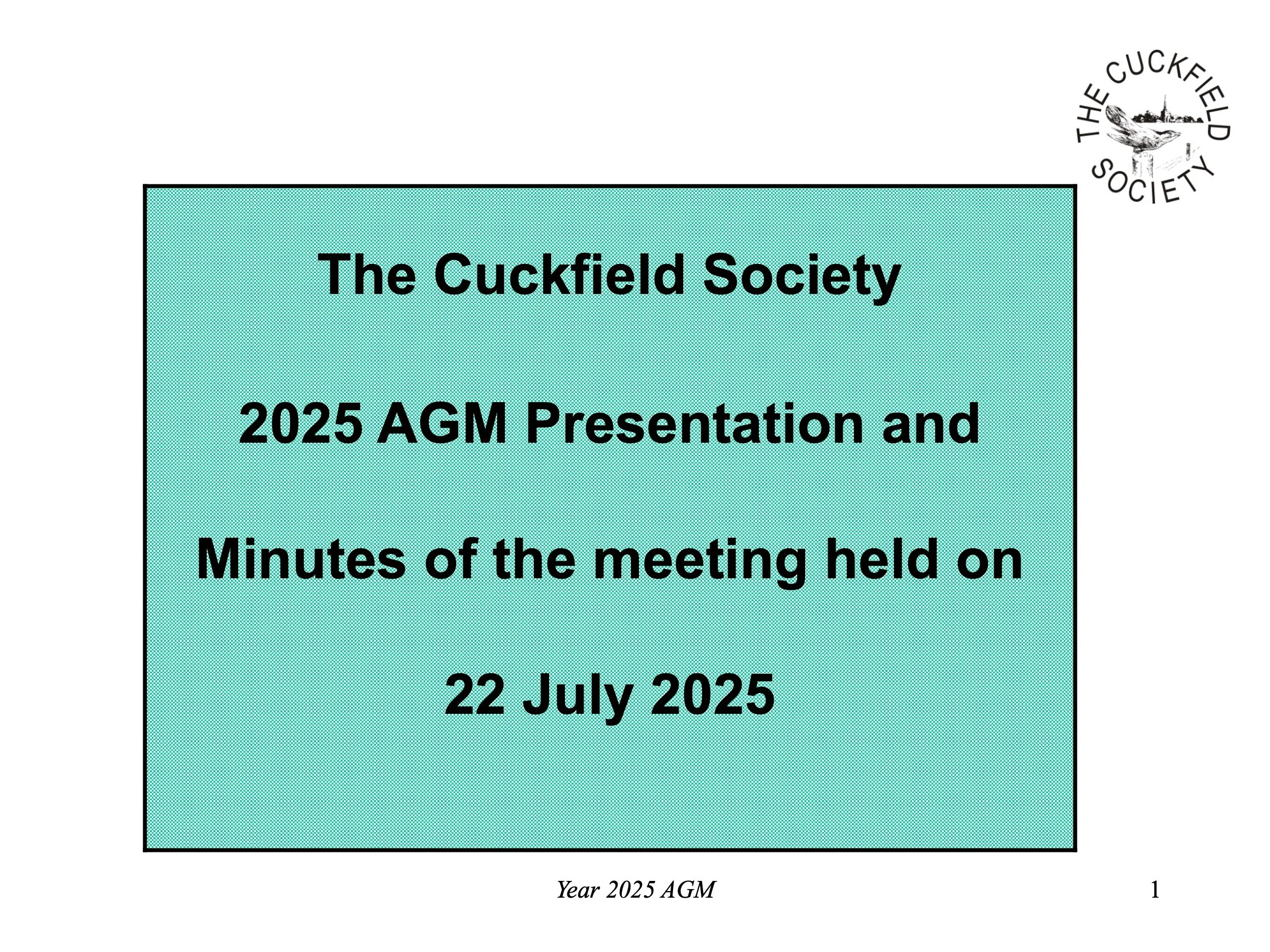 Cover slide of a presentation titled 'The Cuckfield Society 2025 AGM Presentation and Minutes of the meeting held on 22 July 2025.' The slide has a light blue background with black text and a logo in the top right corner.