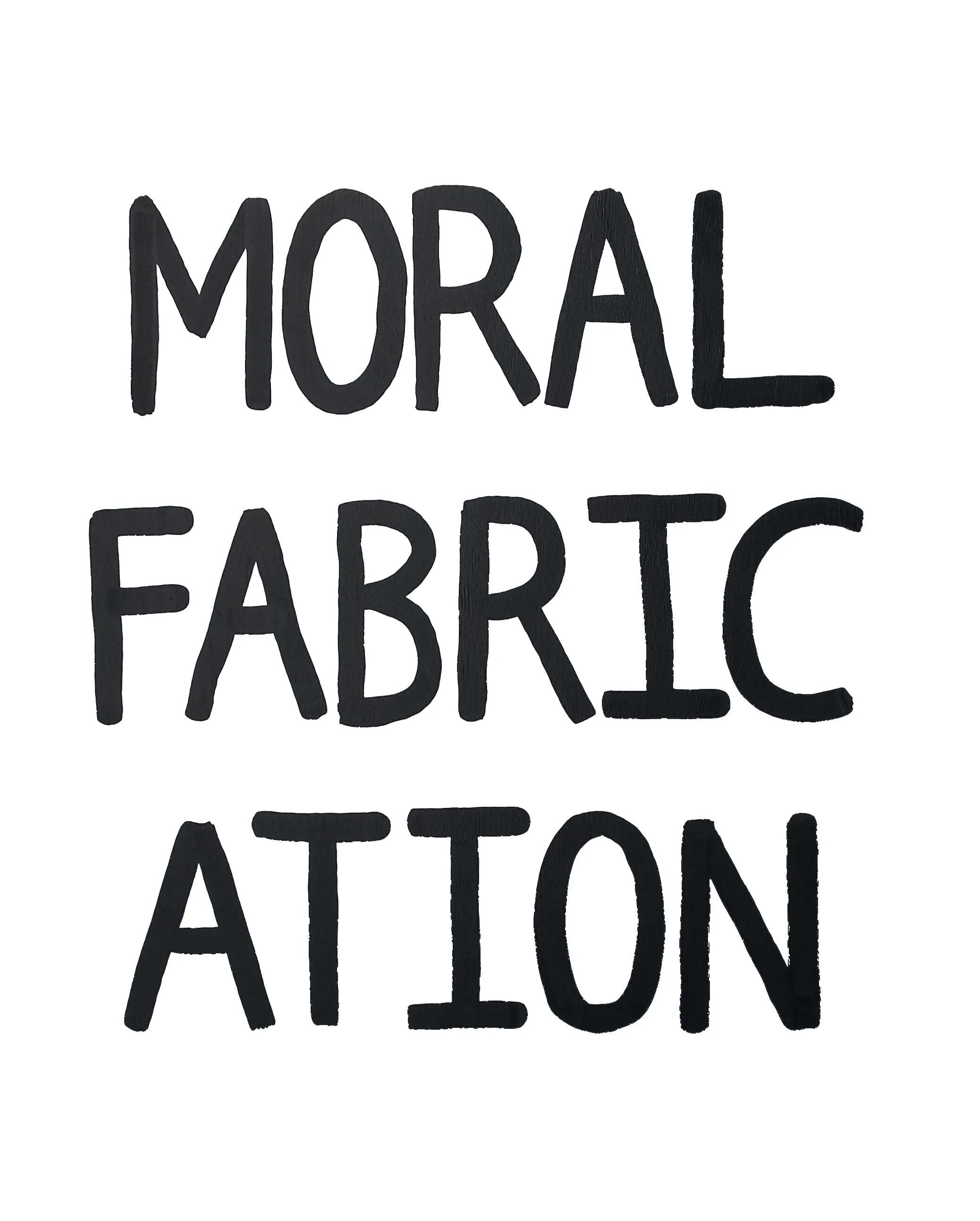 Moral Fabrication