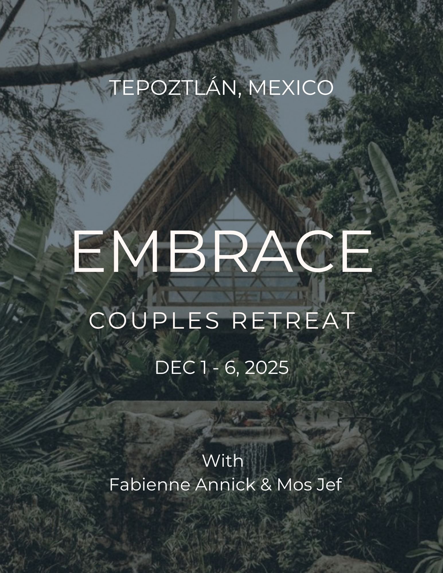 embrace, a couples retreat        by fabienne &amp; mos