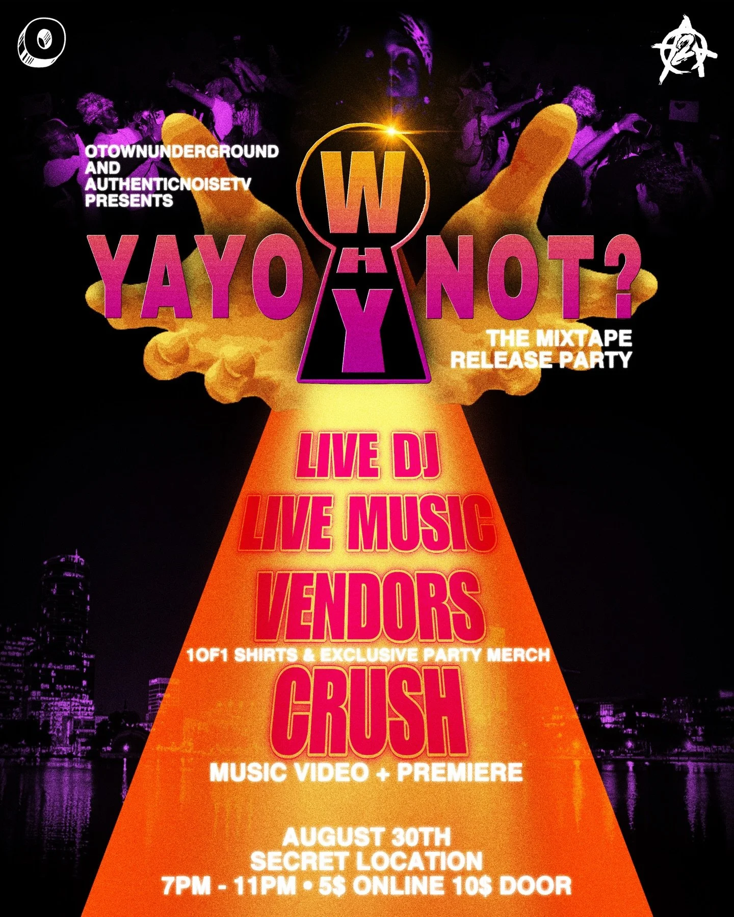 Promotional poster for a party event titled "YAYO Y NOT?" featuring a DJ, live music, vendors, and a music video premiere on August 30th at a secret location from 7 pm to 11 pm.