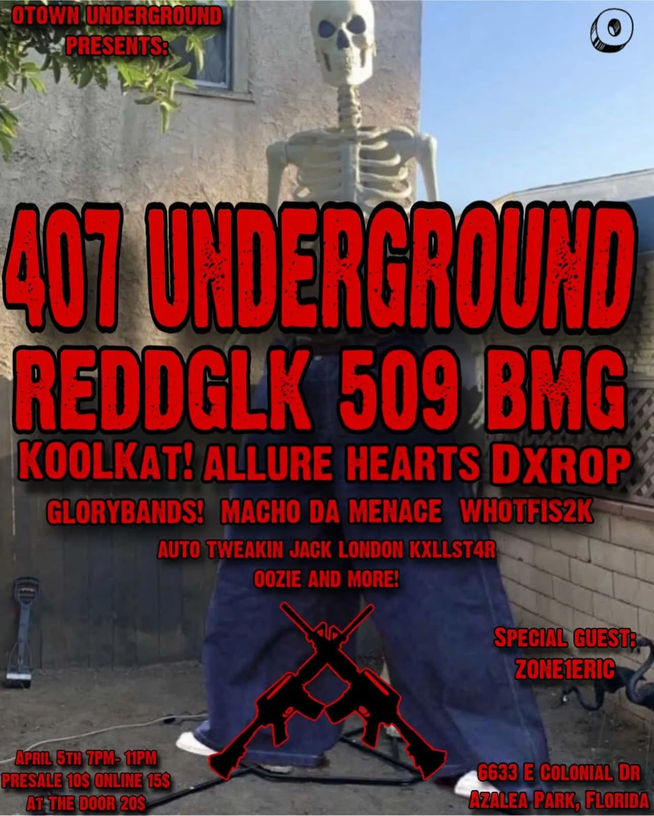 Event poster with a skeleton figure in the background and red text announcing a music event called '407 Underground' at Azalea Park, Florida, featuring various artists and special guest ZoneEric, scheduled for April 5th from 7 PM to 11 PM. The poster includes a black and red graphic of crossed guns.