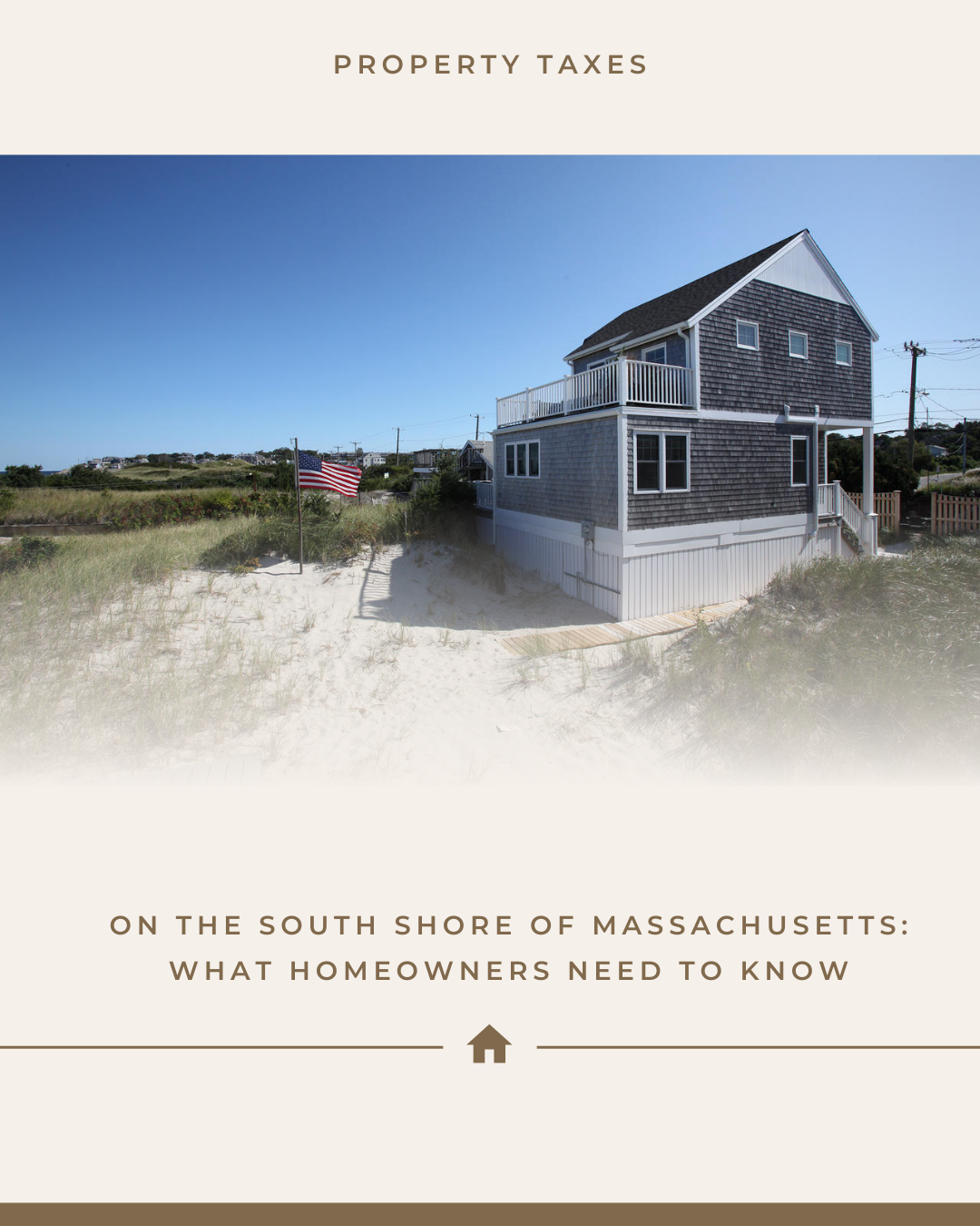 Property Taxes on the South Shore of Massachusetts: What Homeowners Need to Know