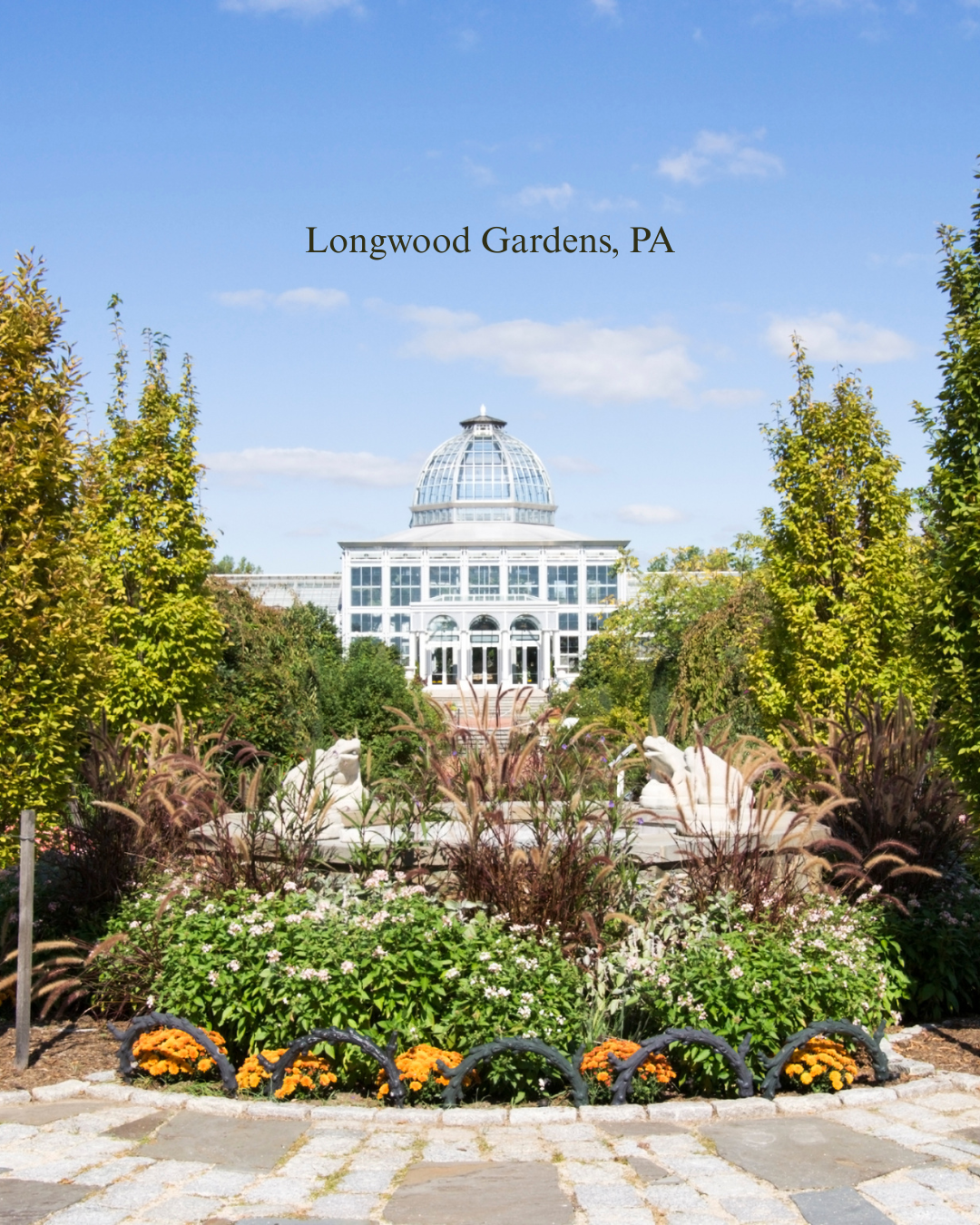 Longwood Gardens, PA: A Destination I Can’t Recommend Enough