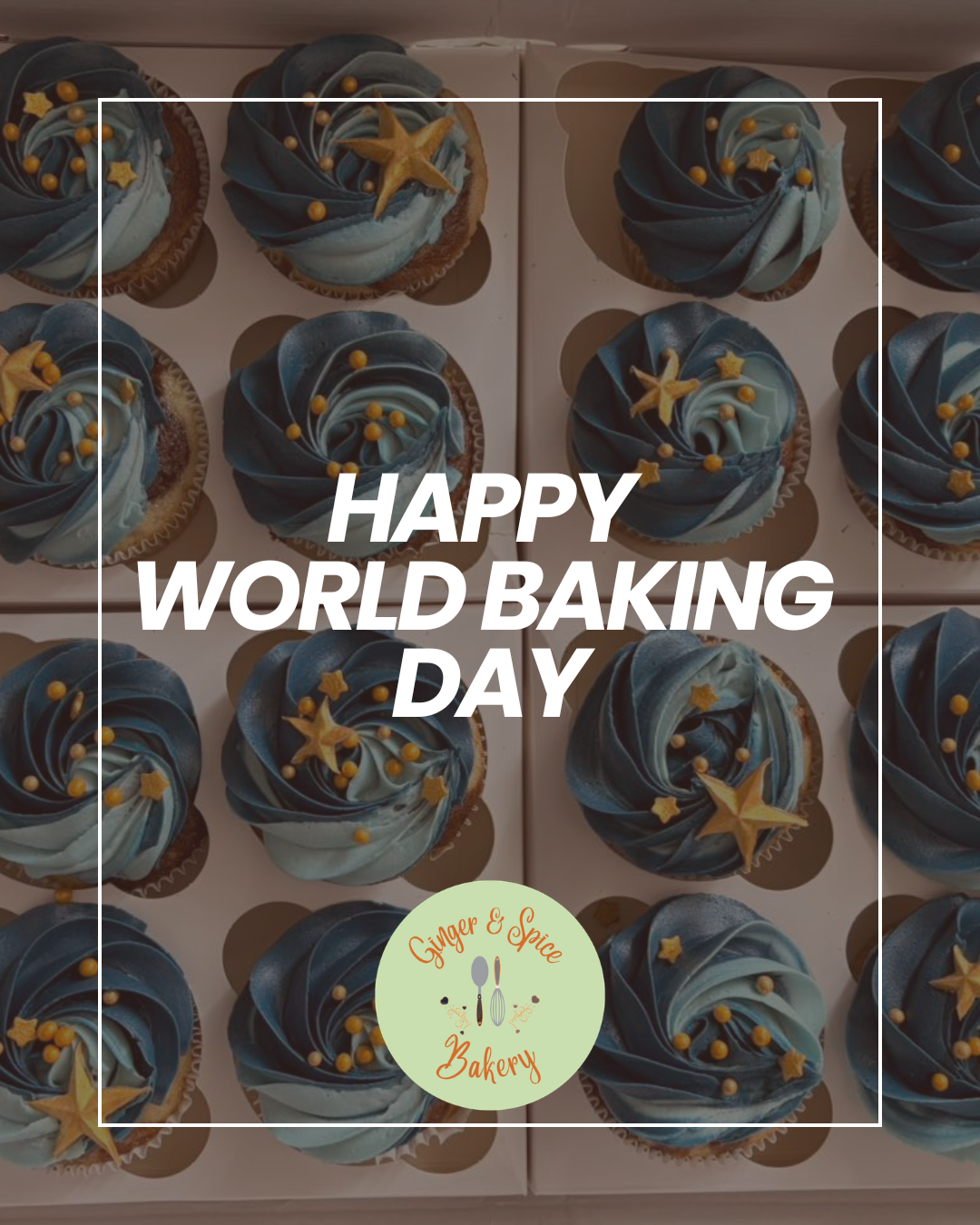Happy World Baking Day - Ginger & Spice.png