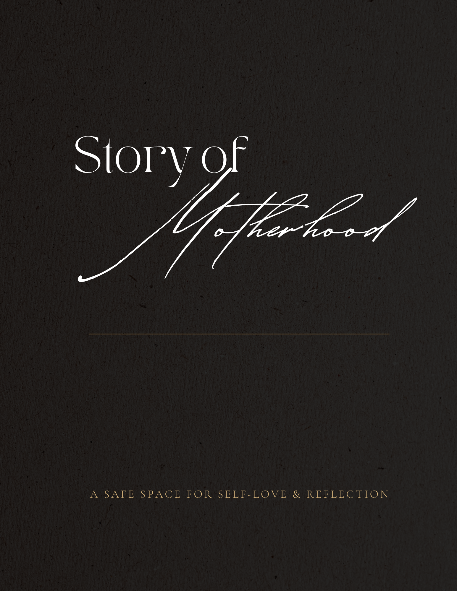 A Journal For Mothers: Self-love & Awareness