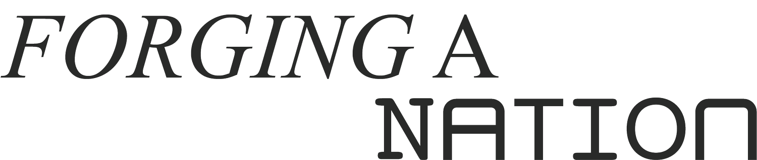 Forging A Nation
