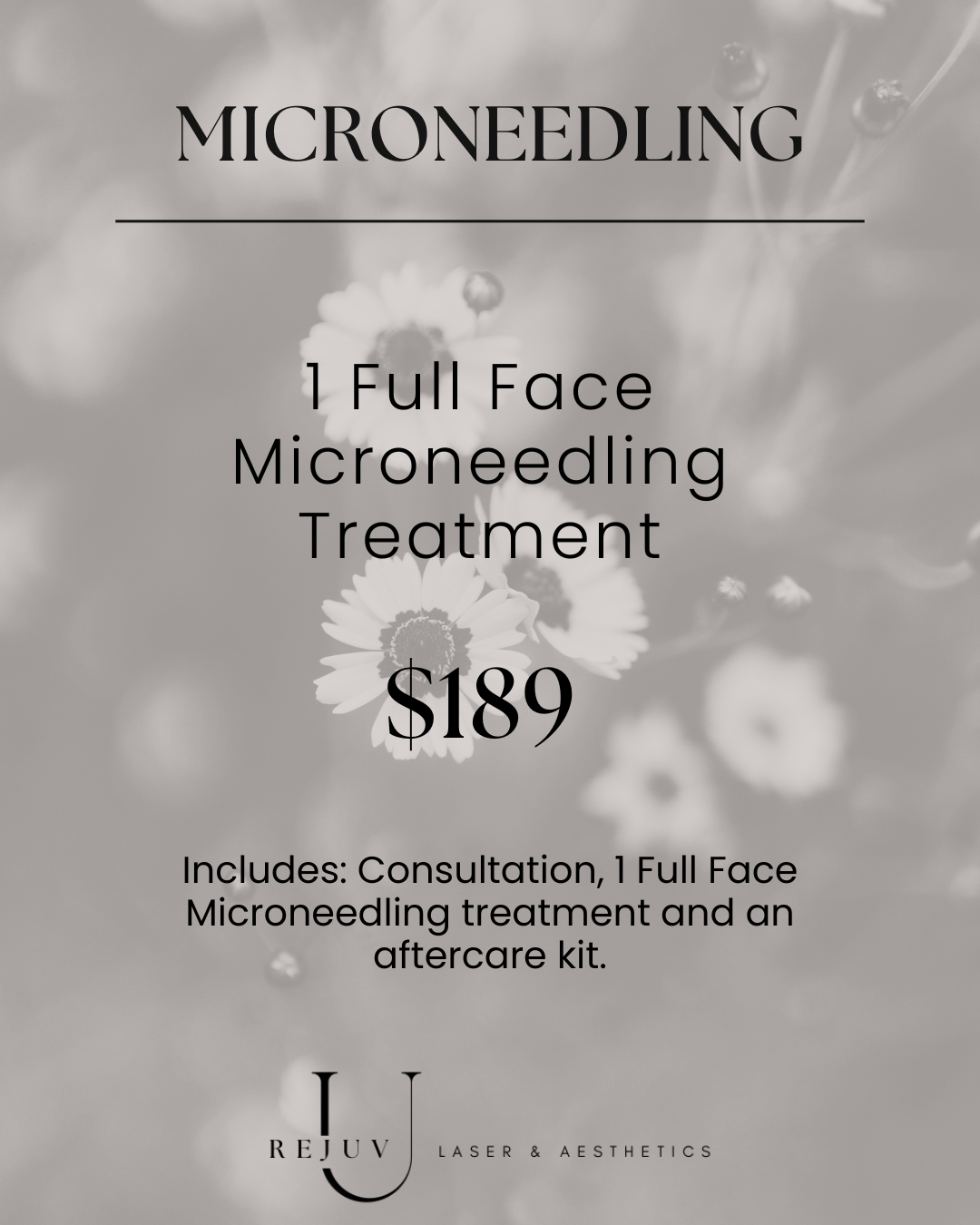 Advertisement for microneedling treatment, offering one full face microneedling session for $189, including consultation, treatment, and aftercare kit, with a background of soft flowers.