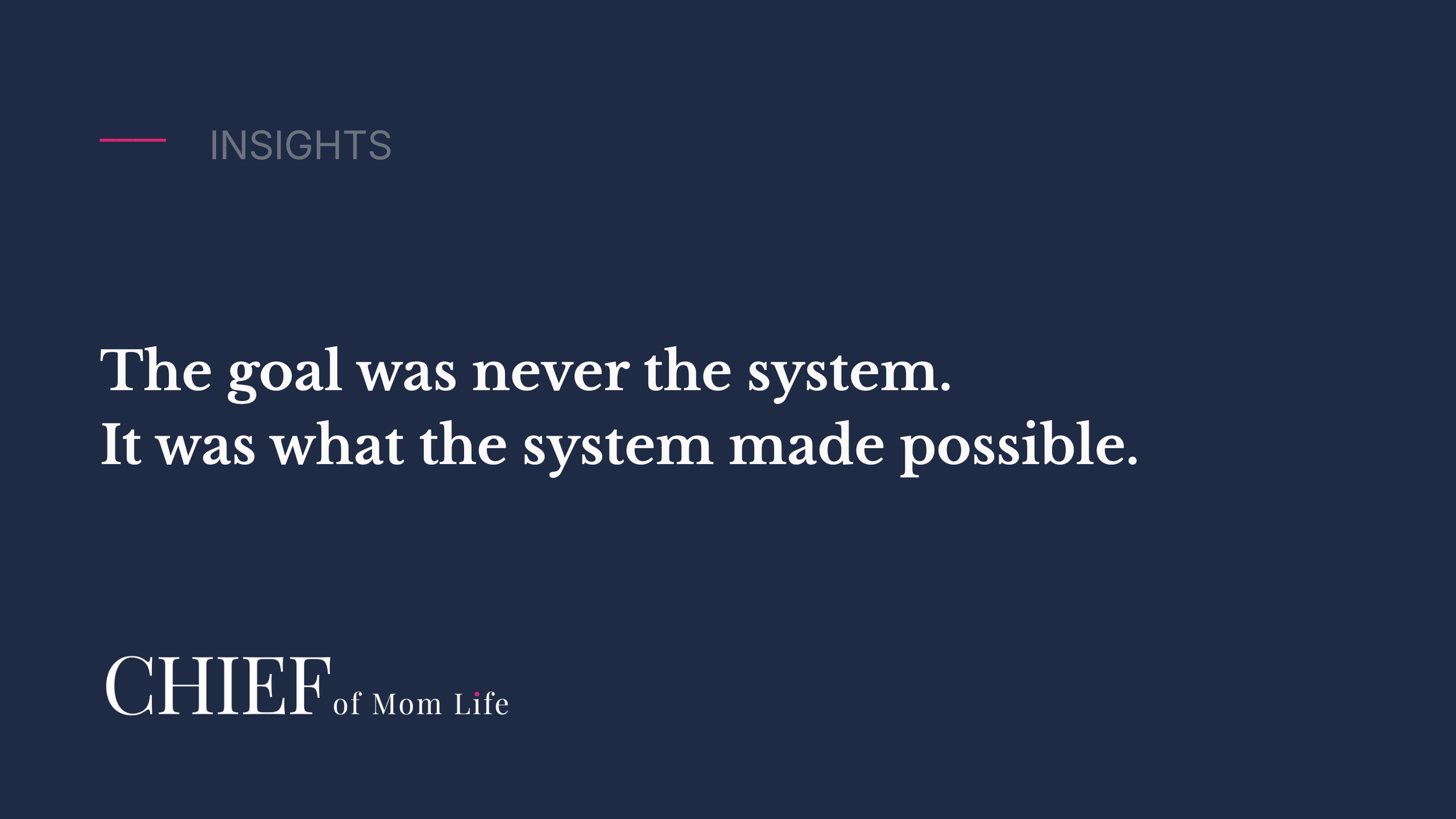 Why Systems Are A Powerful Leadership Tool for Moms
