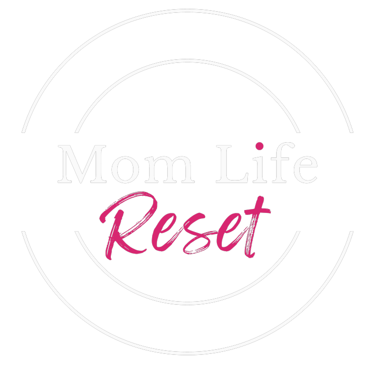 Mom Life Reset