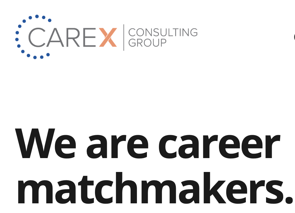 Carex Consulting Group- We are career matchmakers.