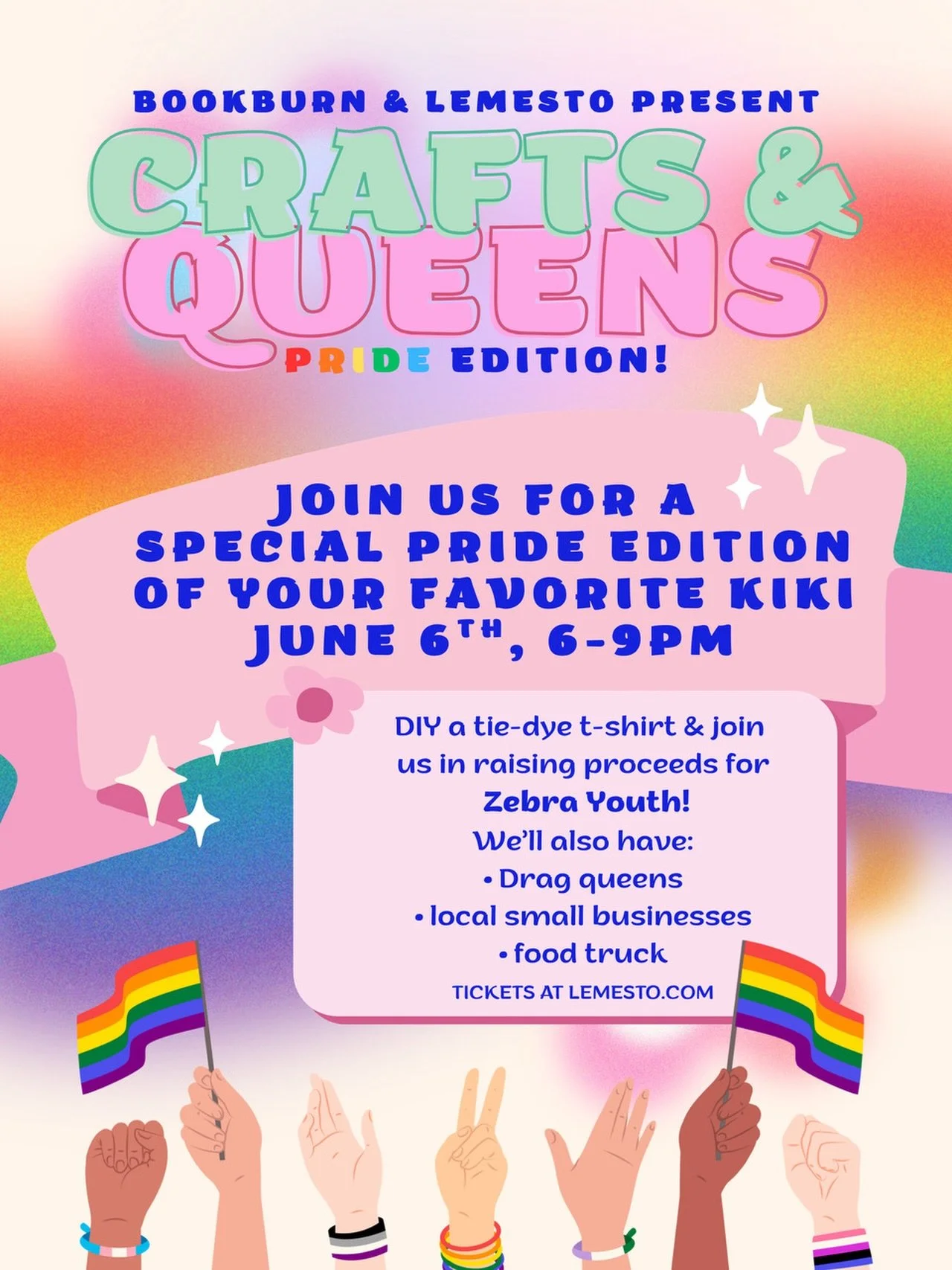 Girlies, gays, and theys &mdash; it&rsquo;s almost Pride month and we are NOT holding back. Introducing:
🏳️&zwj;🌈 Crafts &amp; Queens Pride Edition 🏳️&zwj;🌈 
June 6th. BookBurn. 6&ndash;9pm.

The craft? Tie-dye t-shirts.
The cause? Zebra Youth.
T