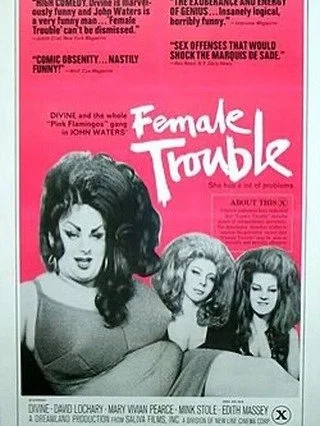 Female Trouble, 1974, dir. John Waters