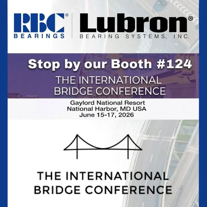 Conference flyer for The International Bridge Conference, hosted by RBC Bearings and Lubron. It invites attendees to visit booth #124 at Gaylord National Resort, National Harbor, MD, from June 15-17, 2026, featuring an image of a bridge.