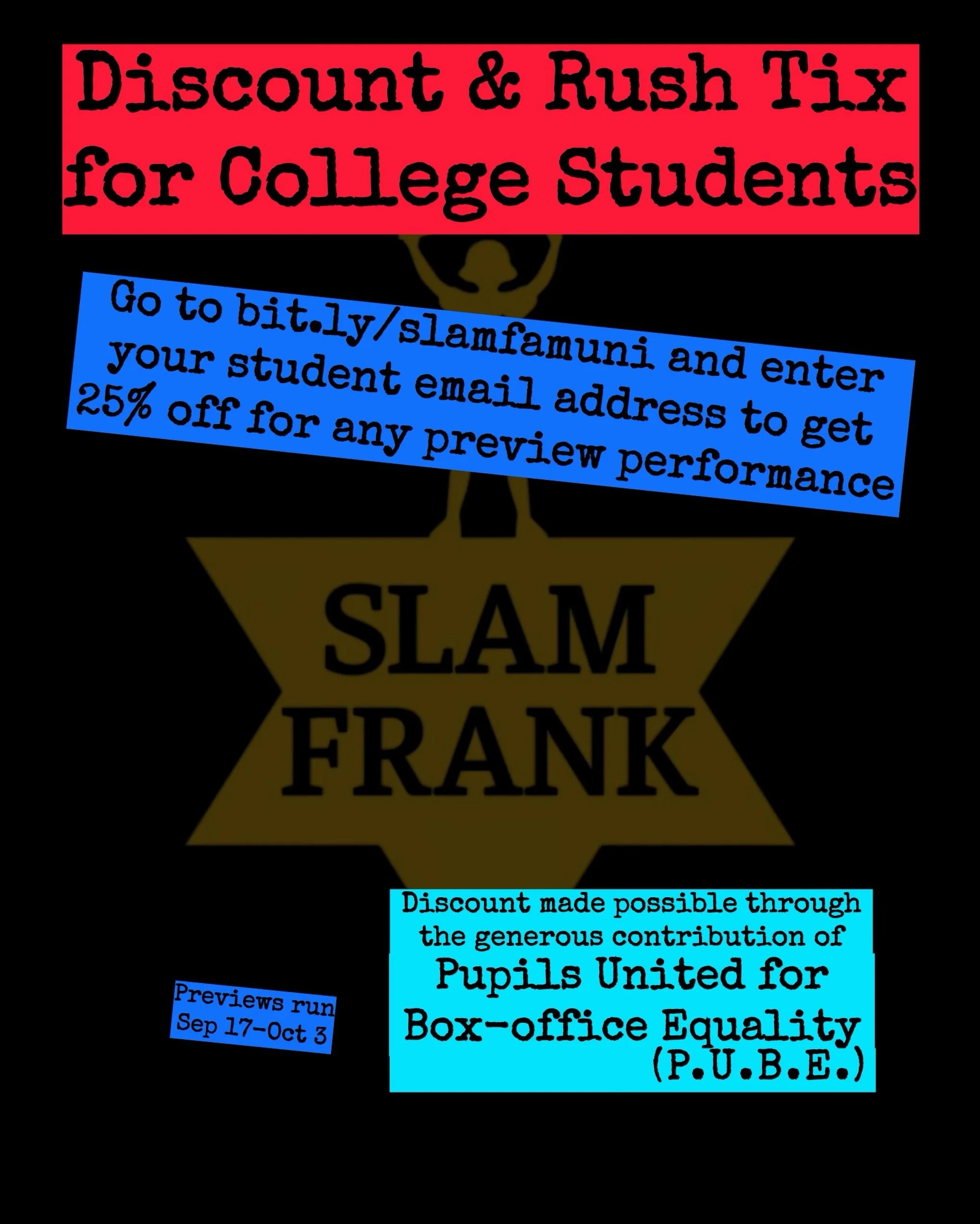 Discount Student Tix available through our P.U.B.E. Partnership