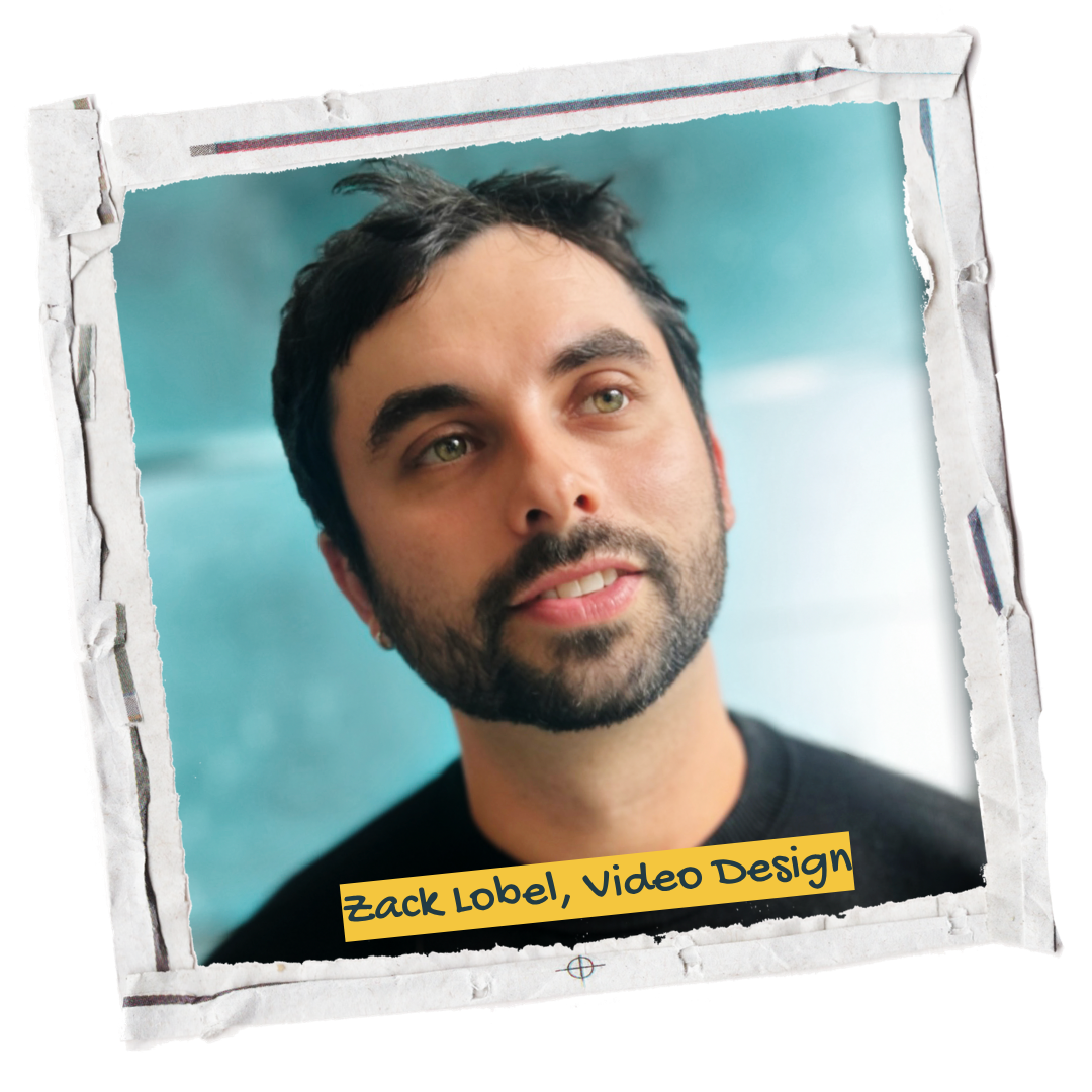 Zack Lobel, Video Design