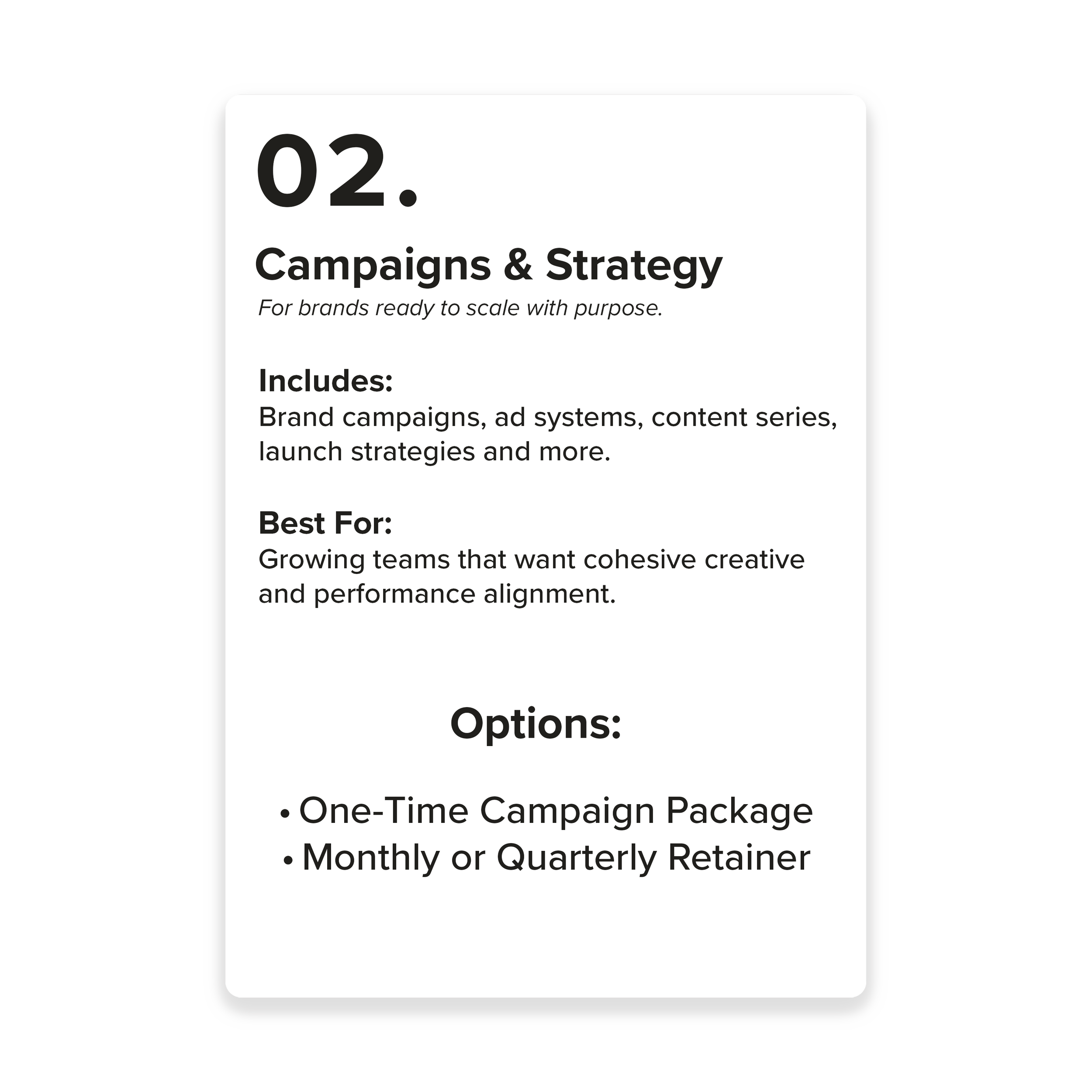 A flyer or poster featuring information about Campaigns & Strategy for brands, highlighting includes, best for, and options like one-time or monthly retainer packages.