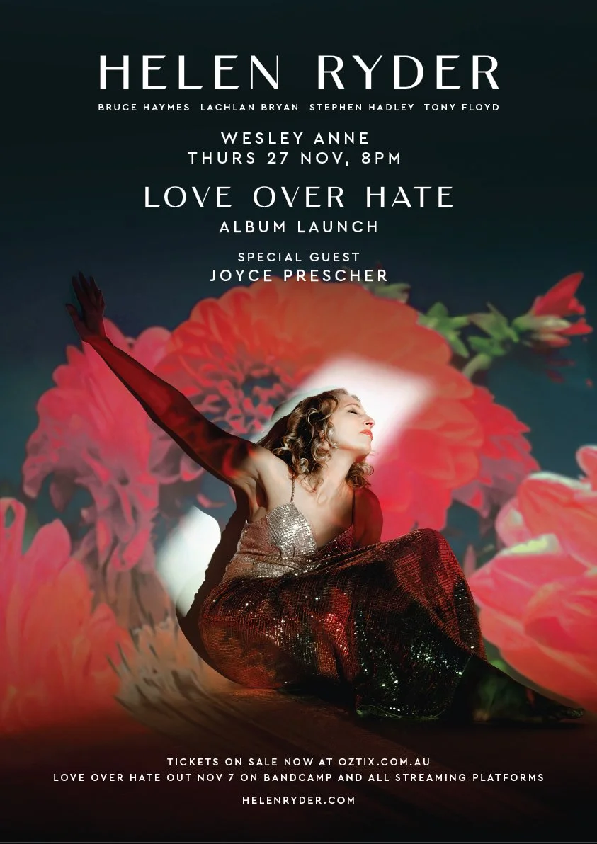 Concert poster for Helen Ryder featuring Wesley Anne, with details of album launch for 'Love Over Hate' and special guest Joyce Prescher, showcasing a woman in a sequined dress with floral background.