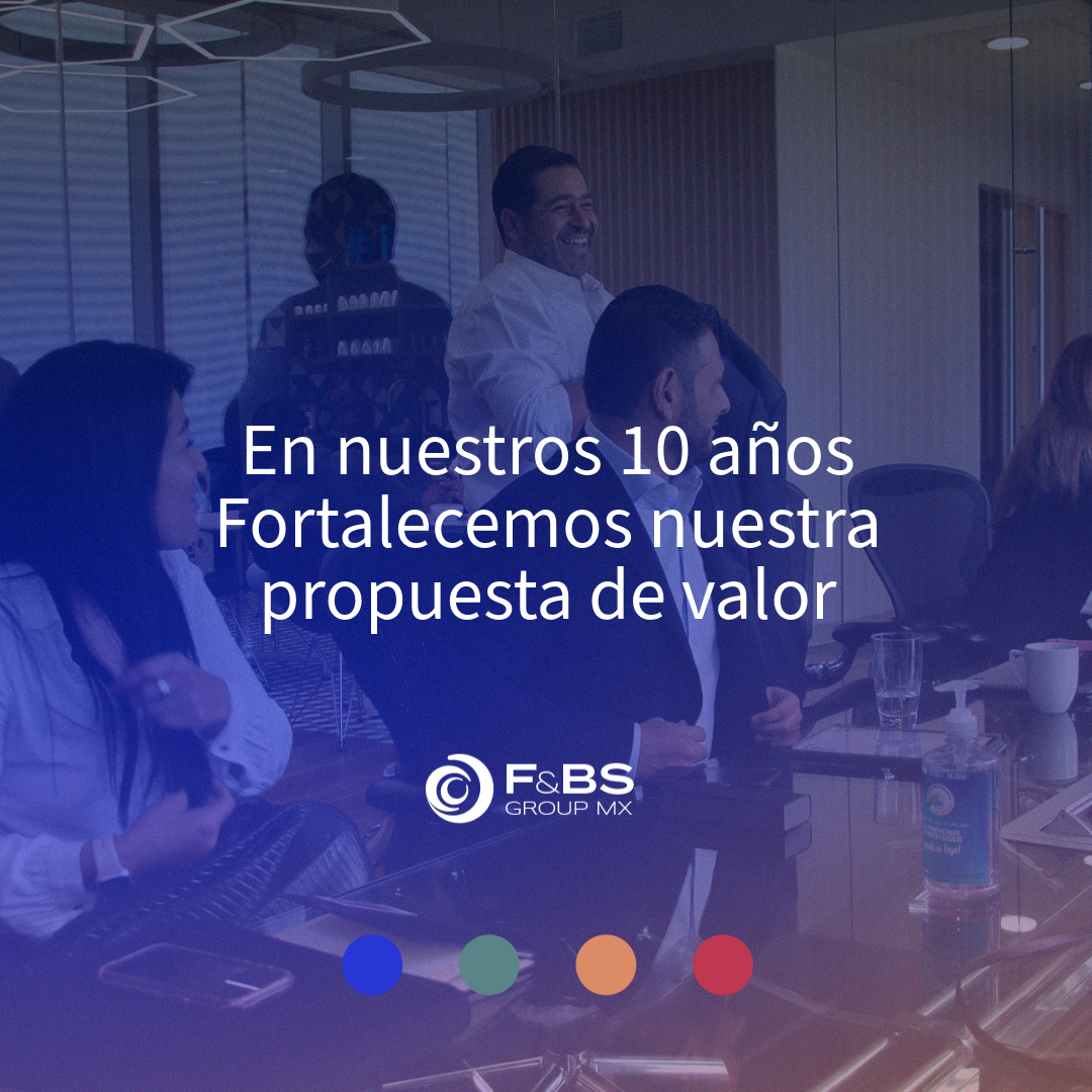 En sus 10 años, F&amp;BS Group Mx fortalece su propuesta de valor con un equipo especialista en estrategia legal empresarial