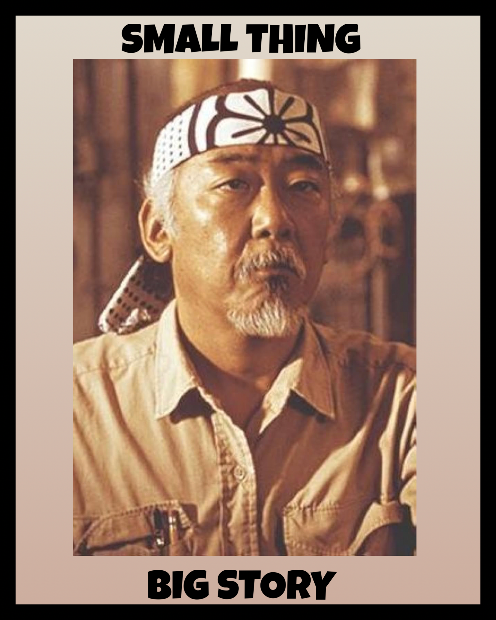 Mr. Miyagi, Patron Saint of Wisdom and Patience
