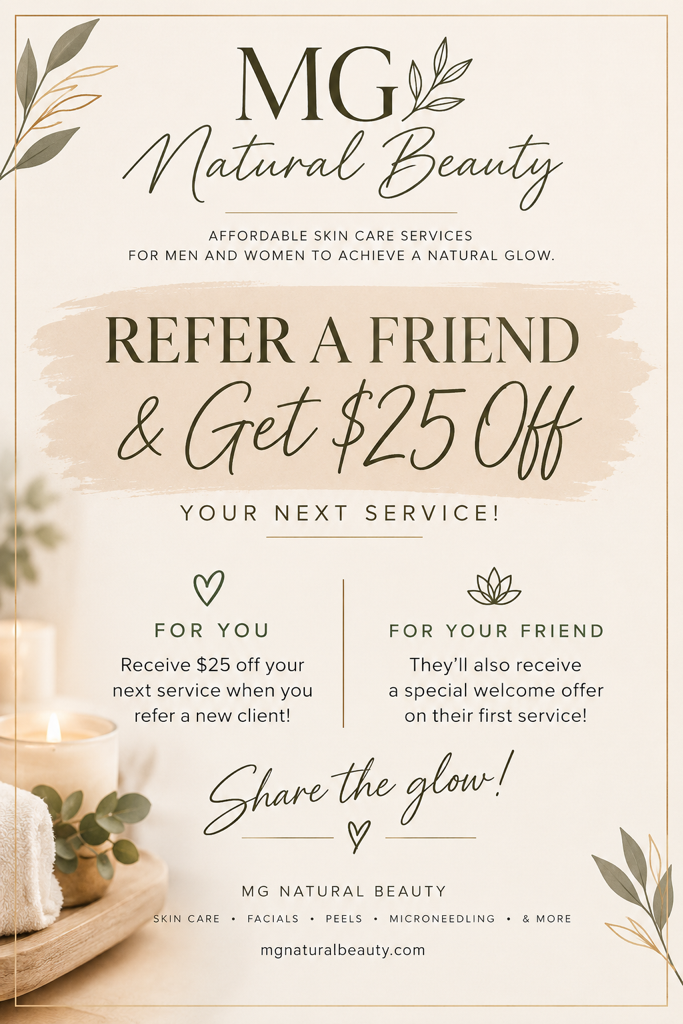MG Natural Beauty refer a friend: $25 off
