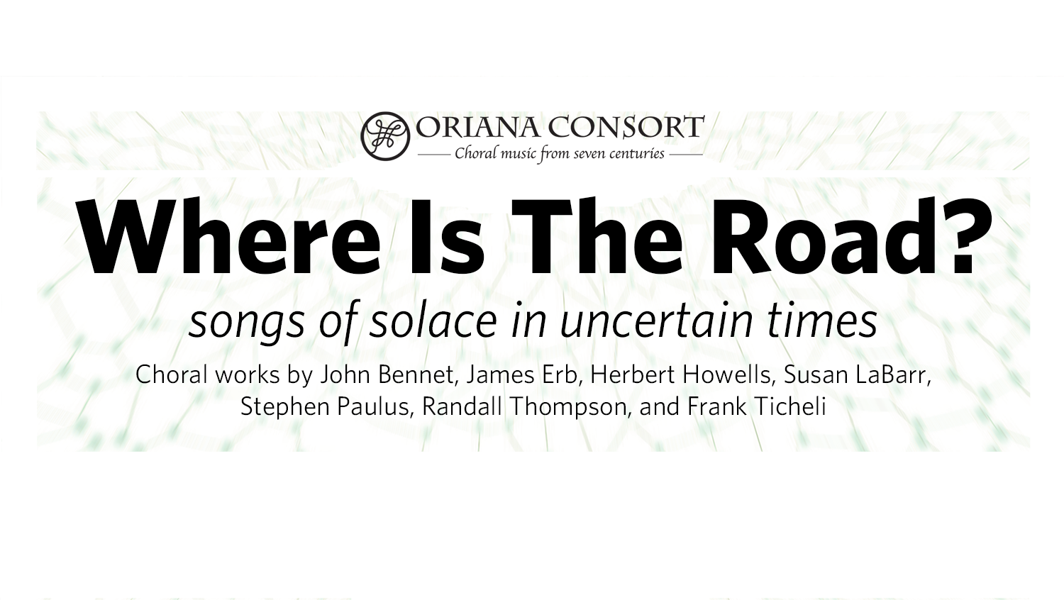 Fall 2021 - Where Is The Road? songs of solace in uncertain times