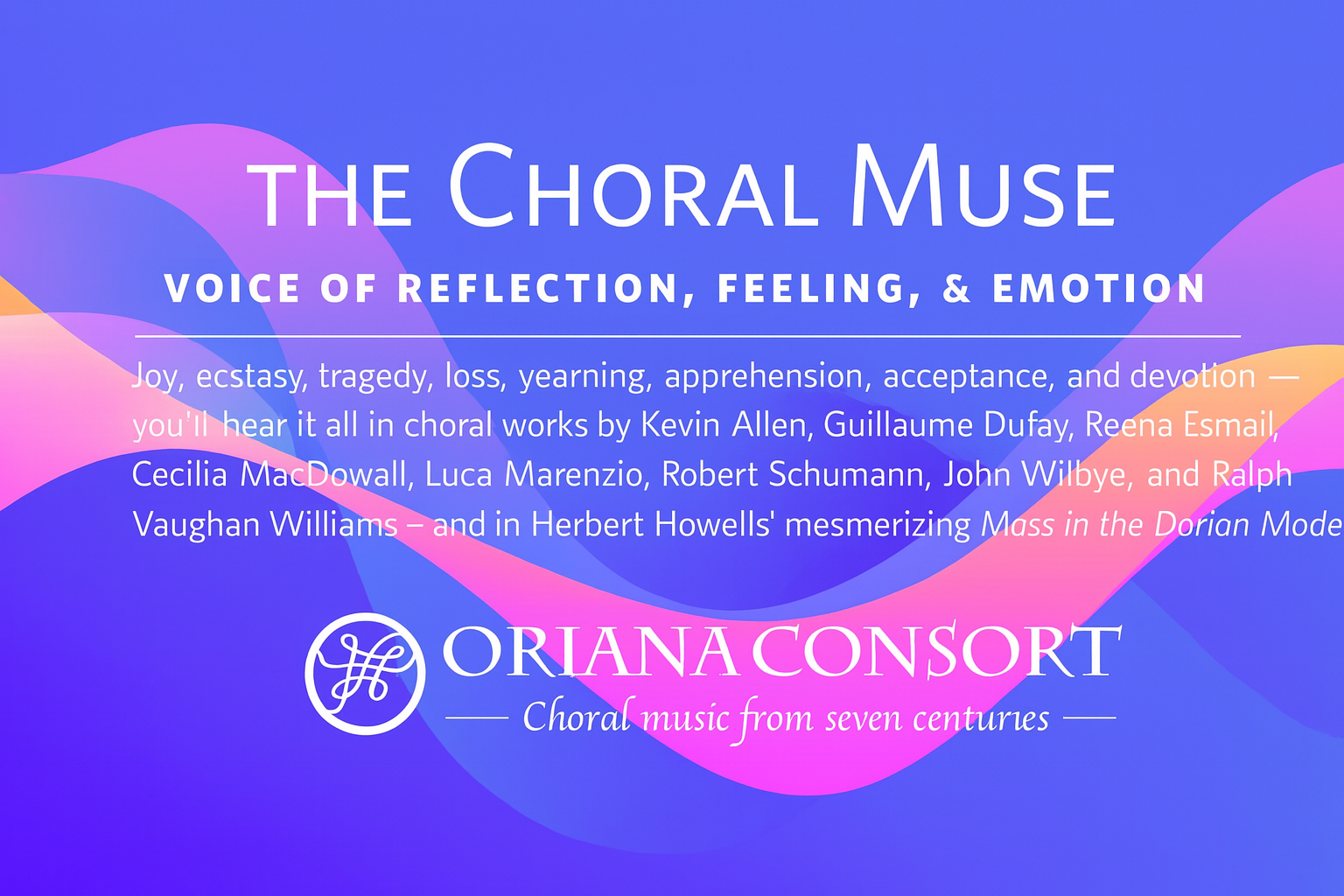Fall 2022 - The Choral Muse: Voice of reflection, feeling & emotion