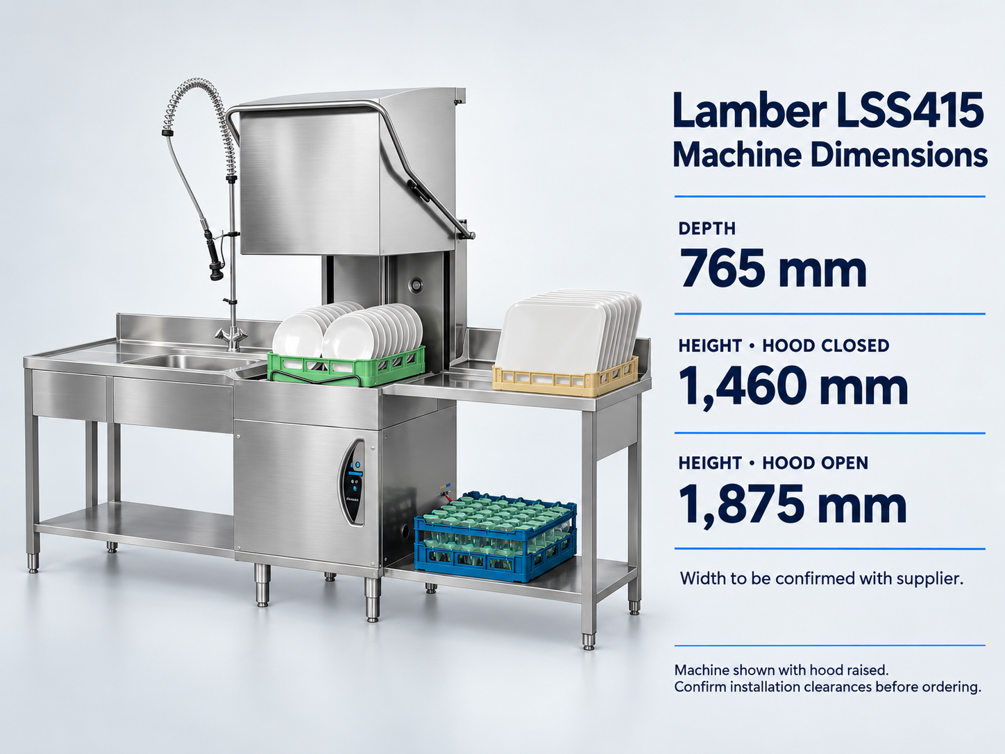 Lamber LSS415 dimensions: depth 765 mm, height 1,460 mm with hood closed and 1,875 mm with hood open. Width requires supplier confirmation.
