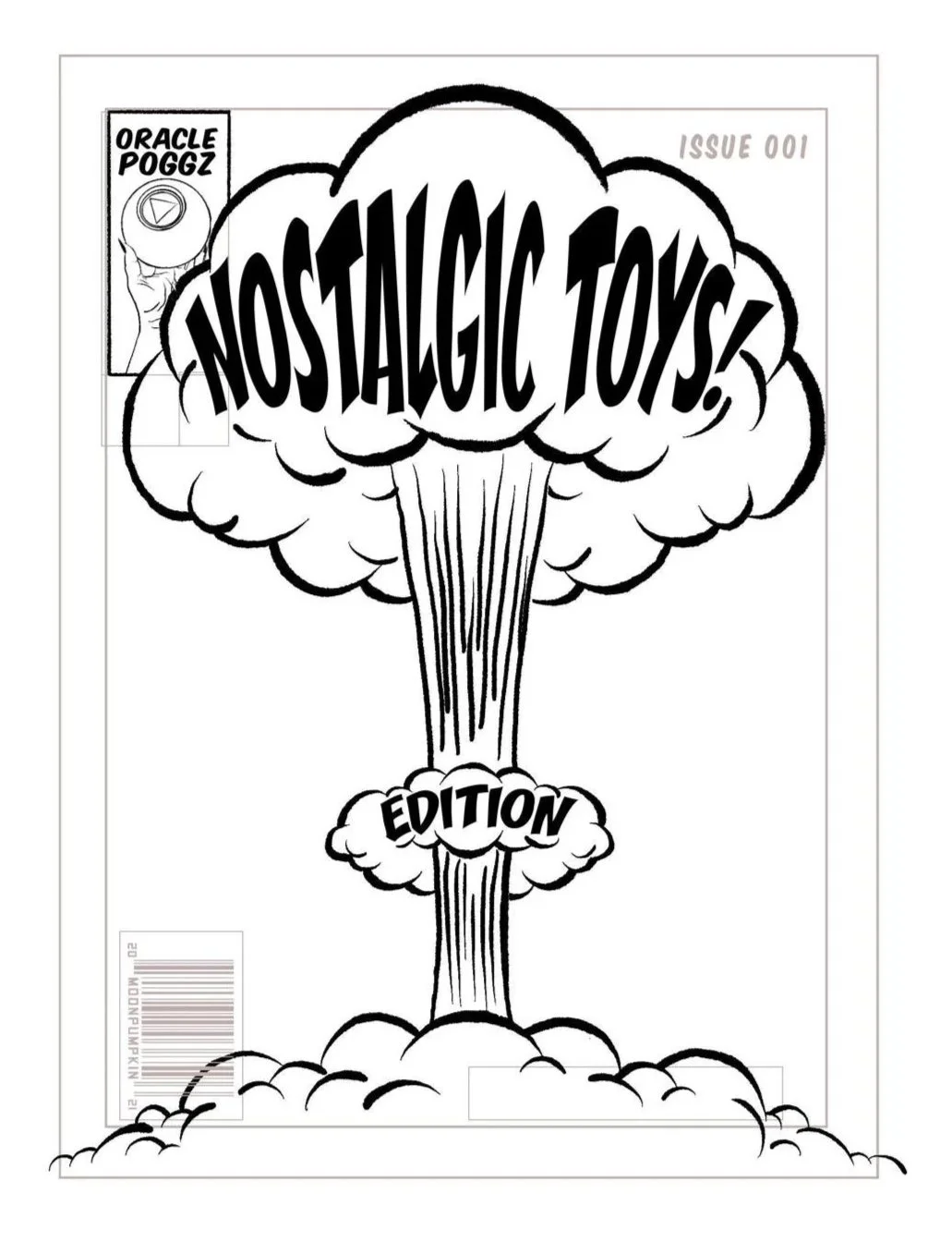 Black and white comic style cover art for 'Nostalgic Toys' edition, featuring a mushroom cloud with 'NOSTALGIC TOYS' inside the cloud and 'EDITION' on the smaller cloud below, with small text 'ISSUE 001' in the top right corner.