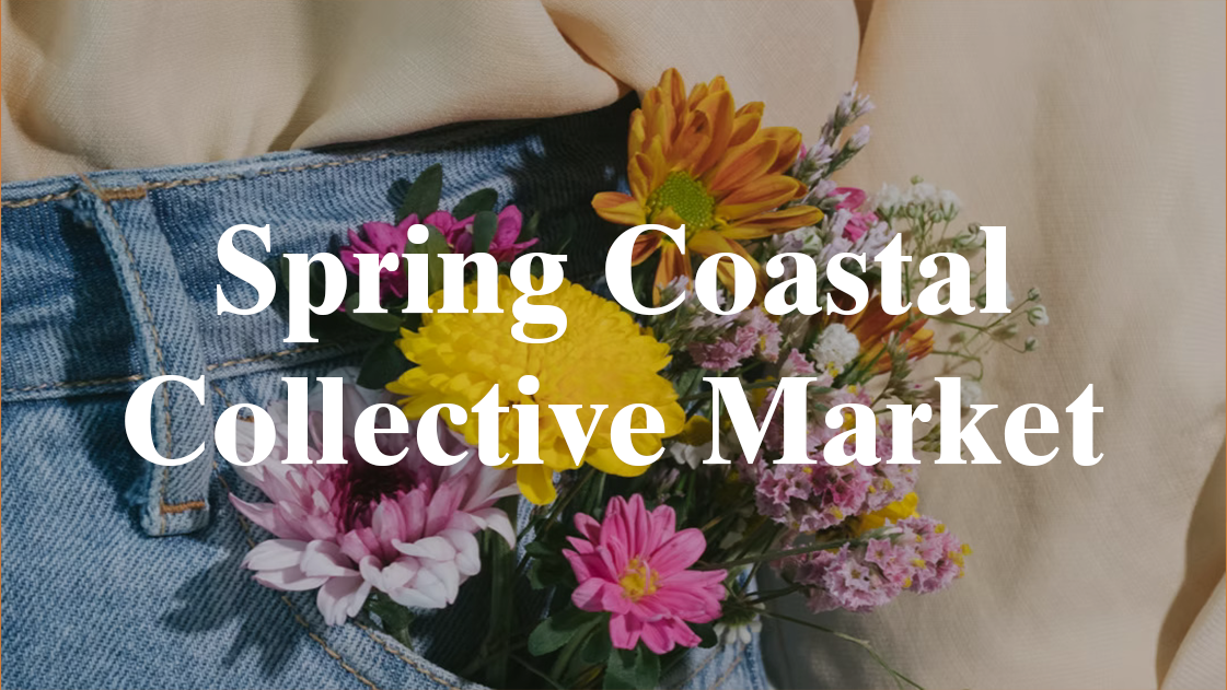Spring Coastal Collective Market