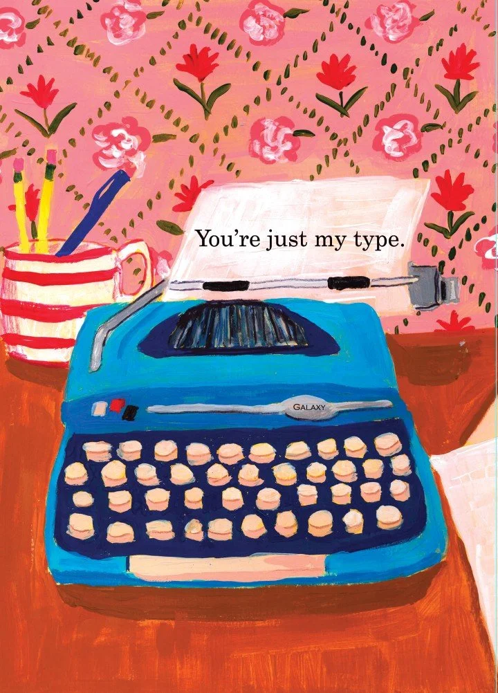 You're Just My Type