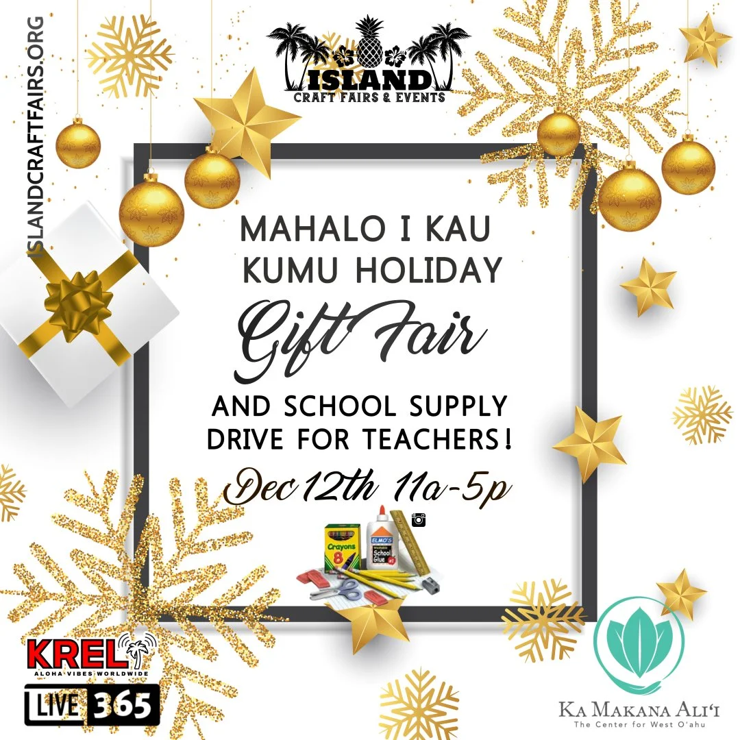 Mahalo I Kau Kumu Holiday Gift Fair &amp; School Supply Drive for Teachers