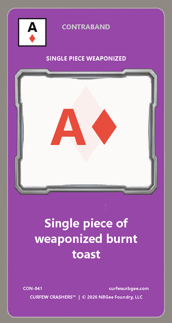A card from a game indicating the Ace of Diamonds with the label "CONTRABAND" and the description "Single piece of weaponized burnt toast".