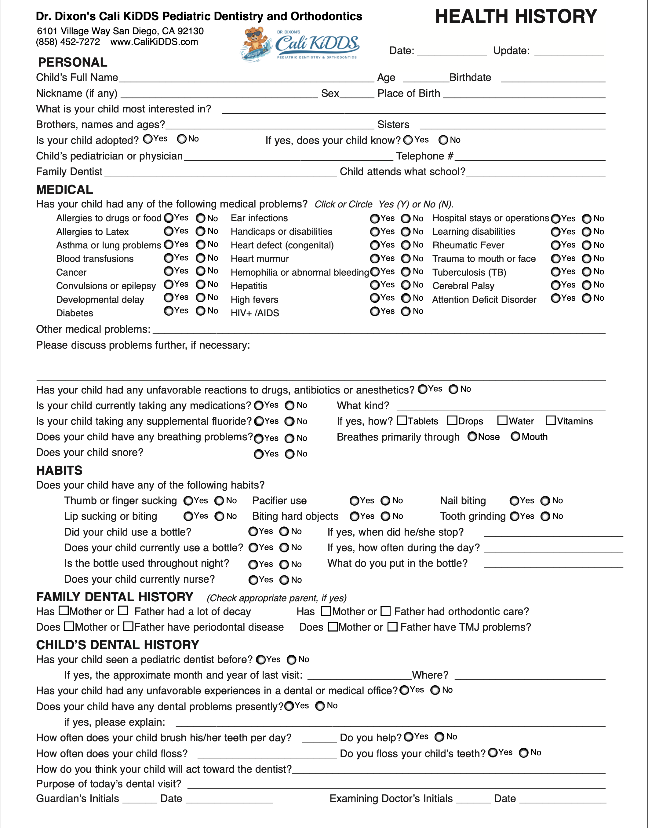 A dental health history form from Dr. Dixon's Pediatric Dental and Orthodontic Groups in San Diego, California. It includes sections for personal information, medical history, habits, family dental history, and child's dental history, with checkboxes and blank lines for responses.